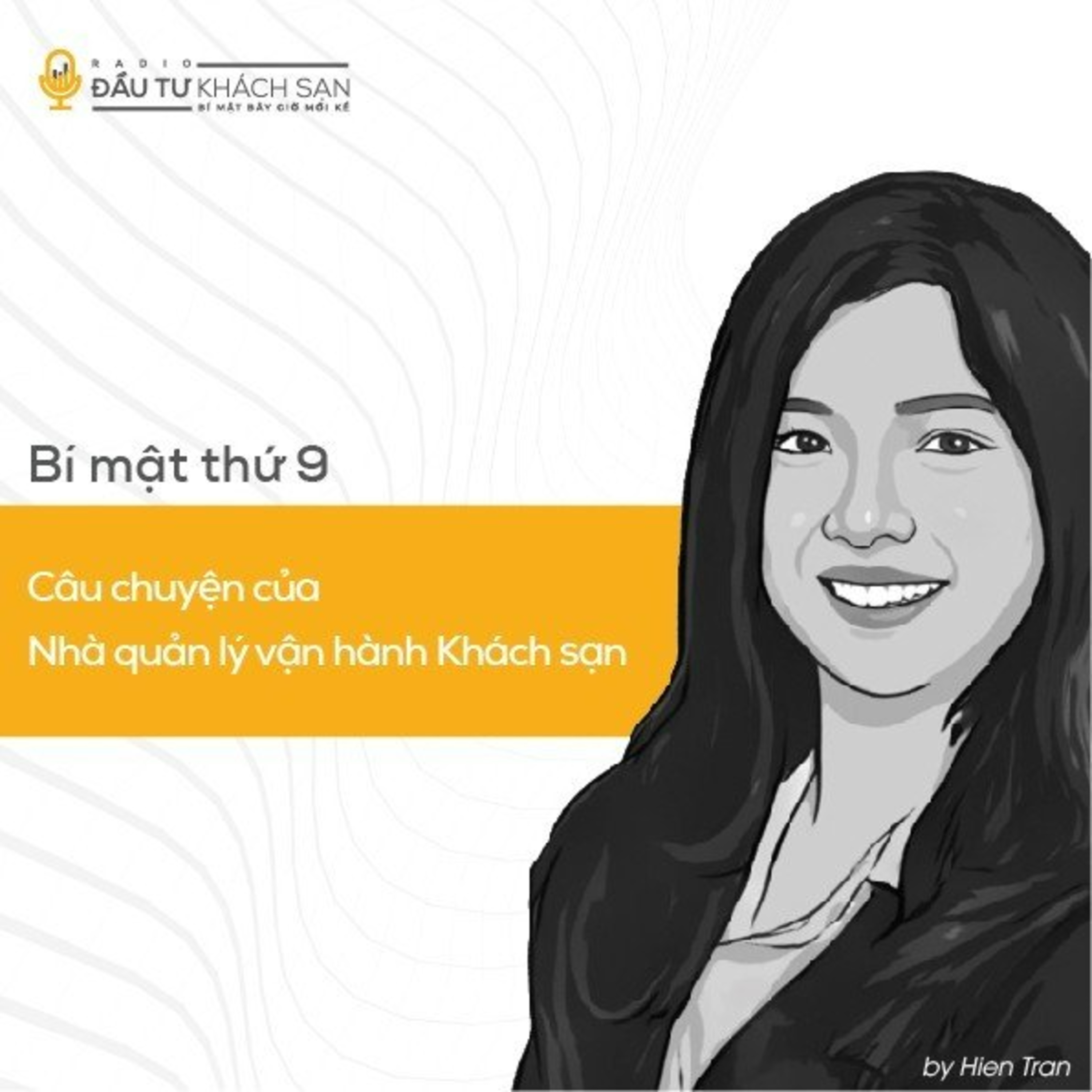#09 Câu chuyện của Nhà quản lý Vận hành Khách sạn episode artwork