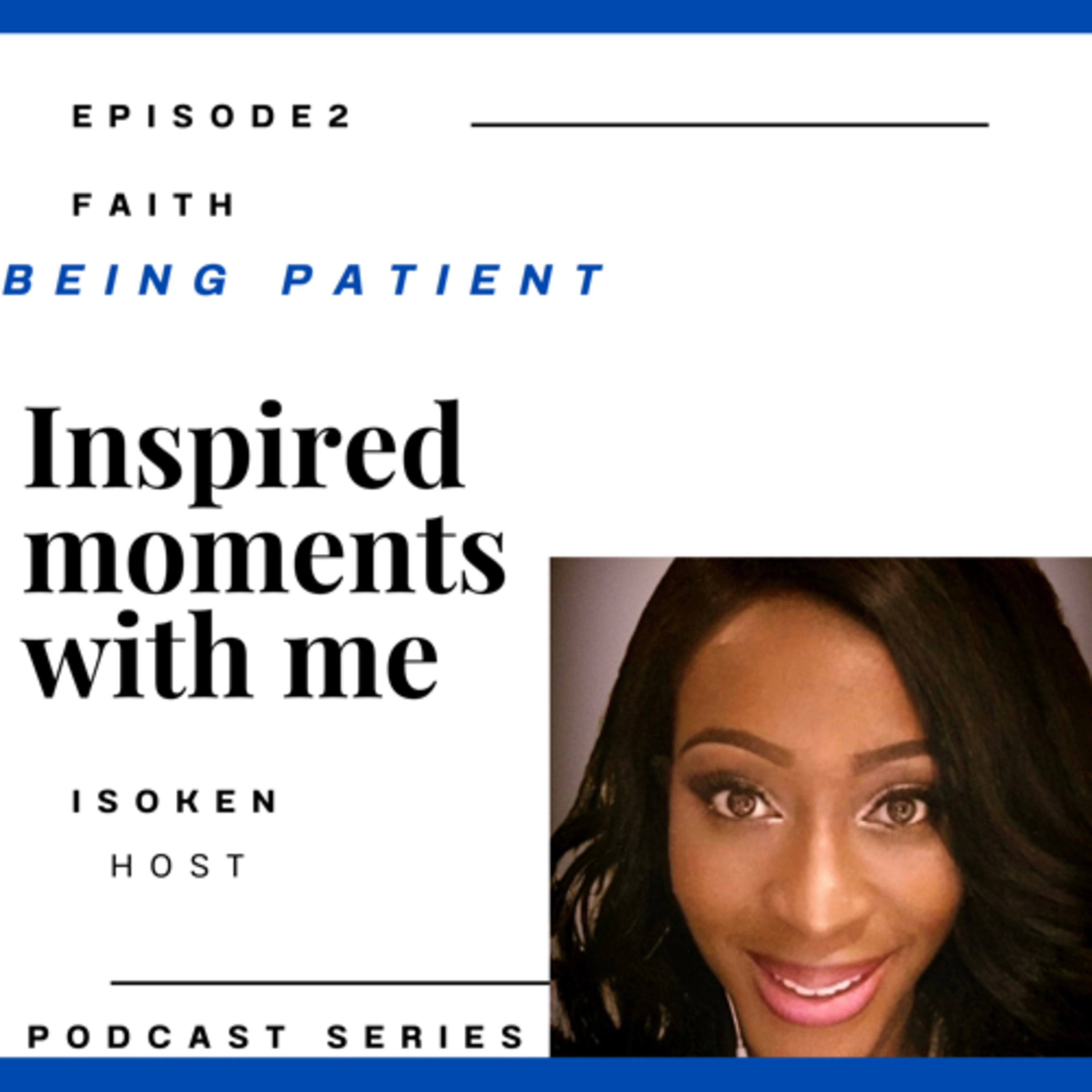 Faith: Being Patient episode artwork