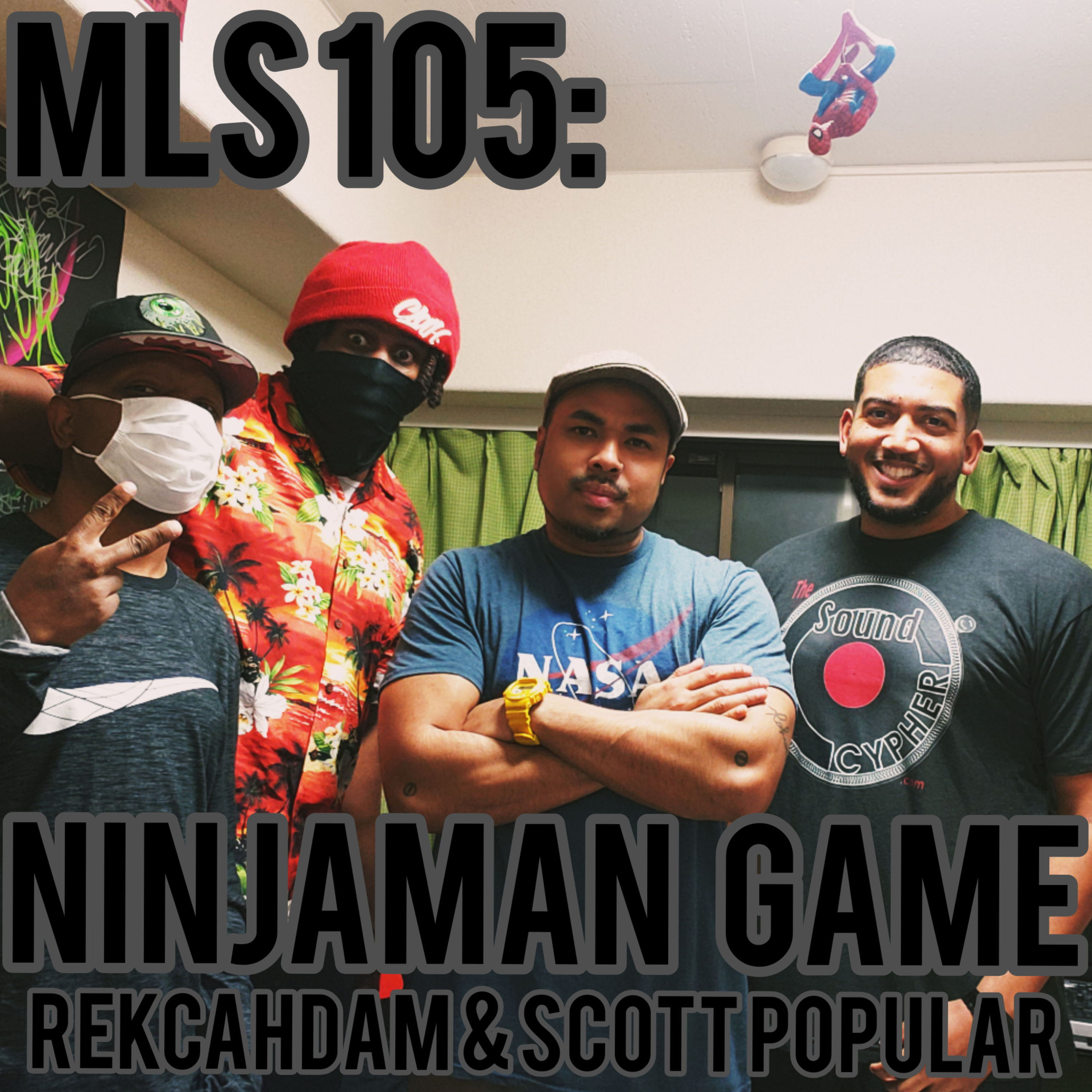 MLS #105: Ninjaman Game w/ Scott Popular & Rekcahdam feat The Urban Aristocrat episode artwork