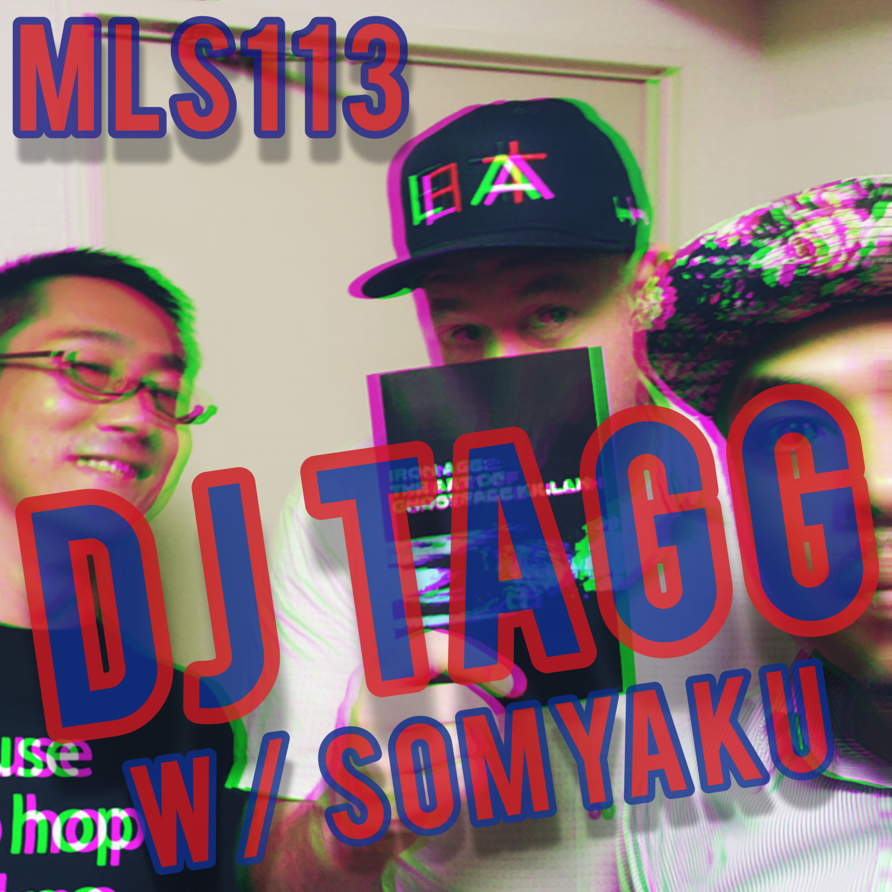 MLS 113: Dj Tagg with Somyaku episode artwork