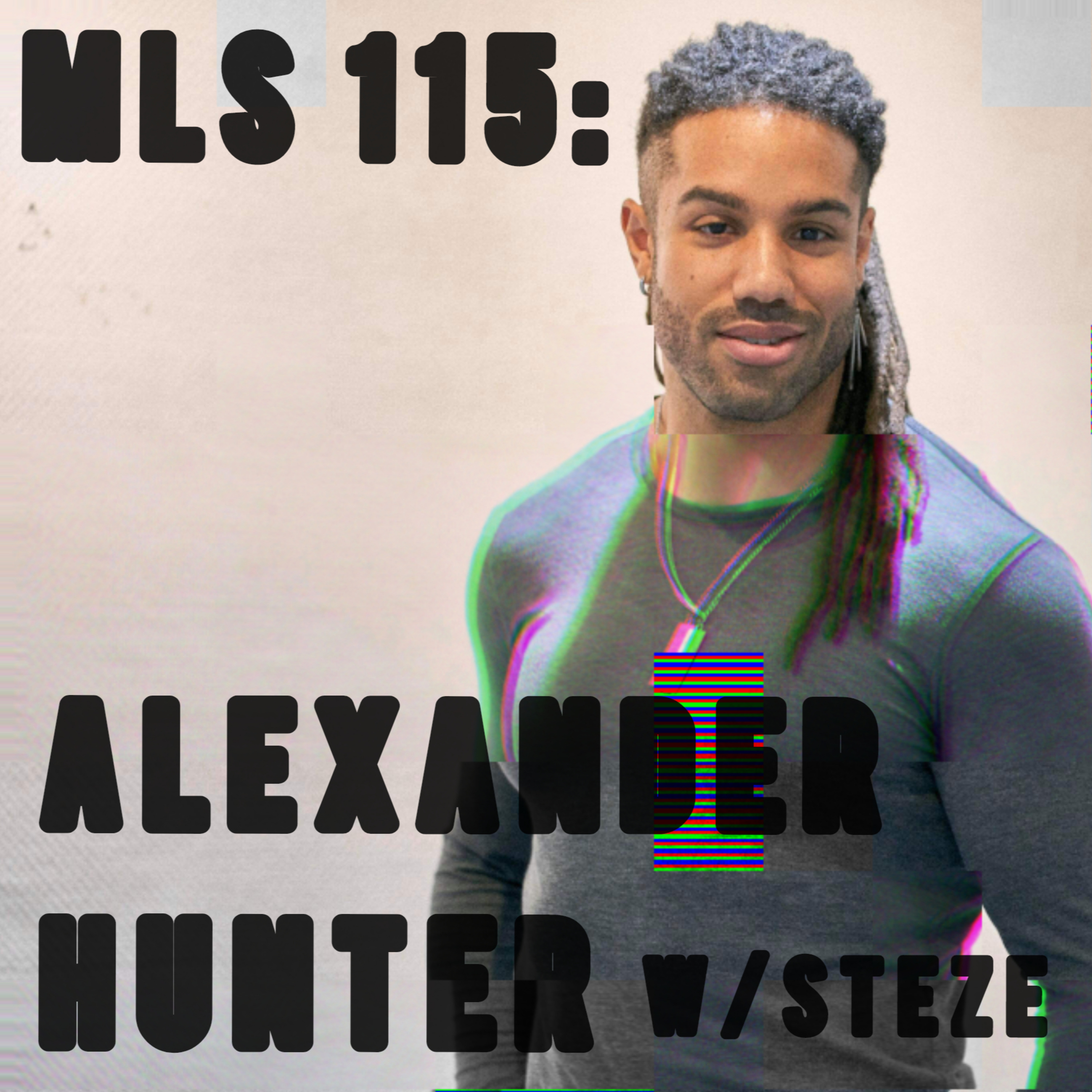 MLS 115: "Yo Peep That IMDb" featuring Alexander Hunter w/ Steze Lefeve episode artwork