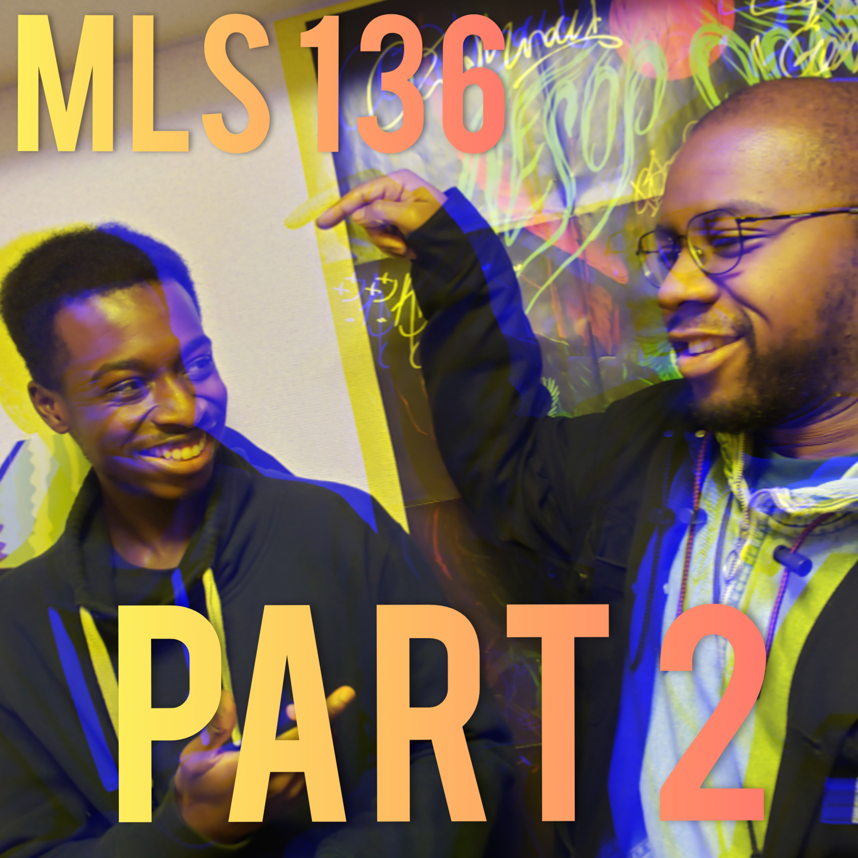 MLS 136 Part 2: Dream Gang featuring KraftyKid w/ A Valley episode artwork
