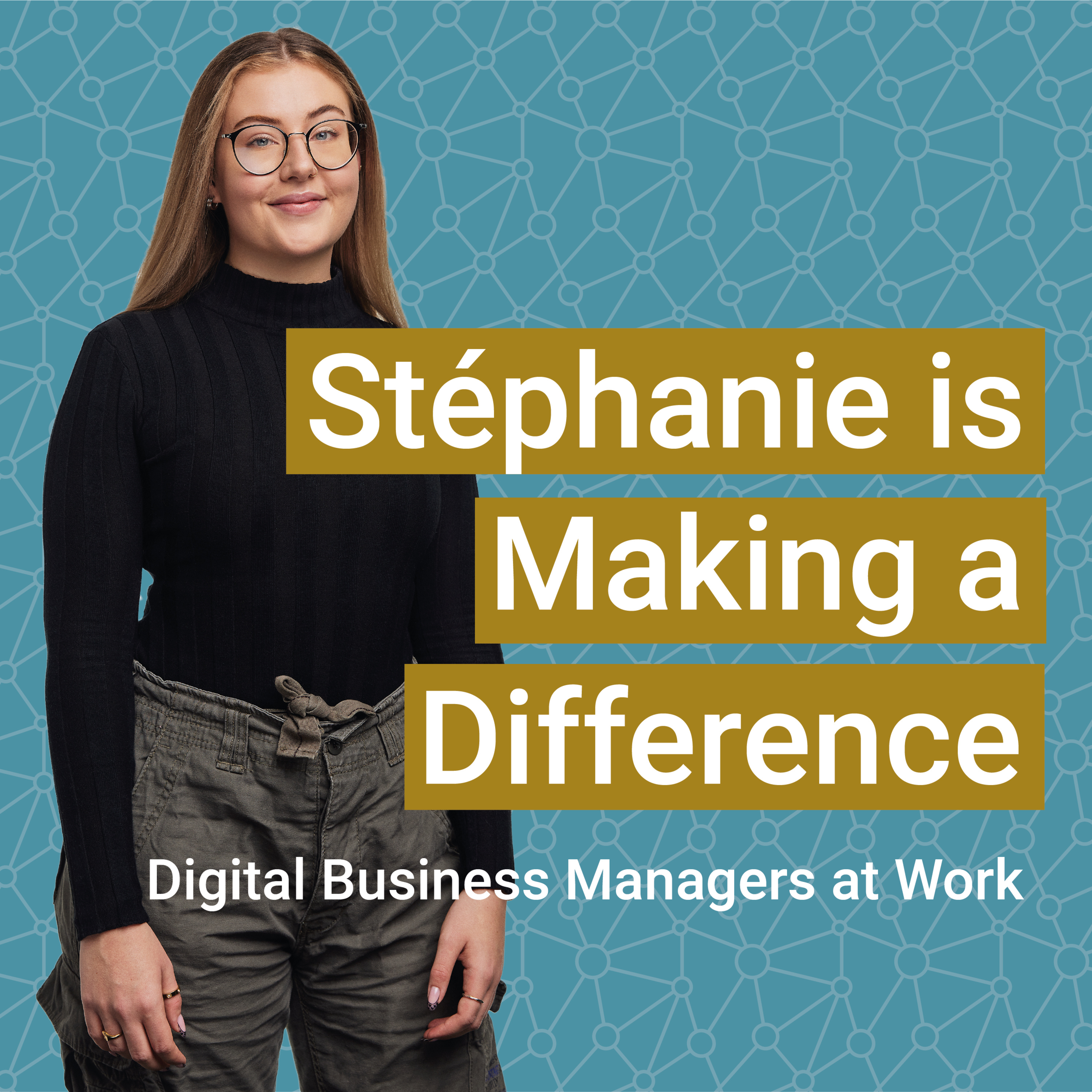 Making a Difference: Digital Business Managers at Work