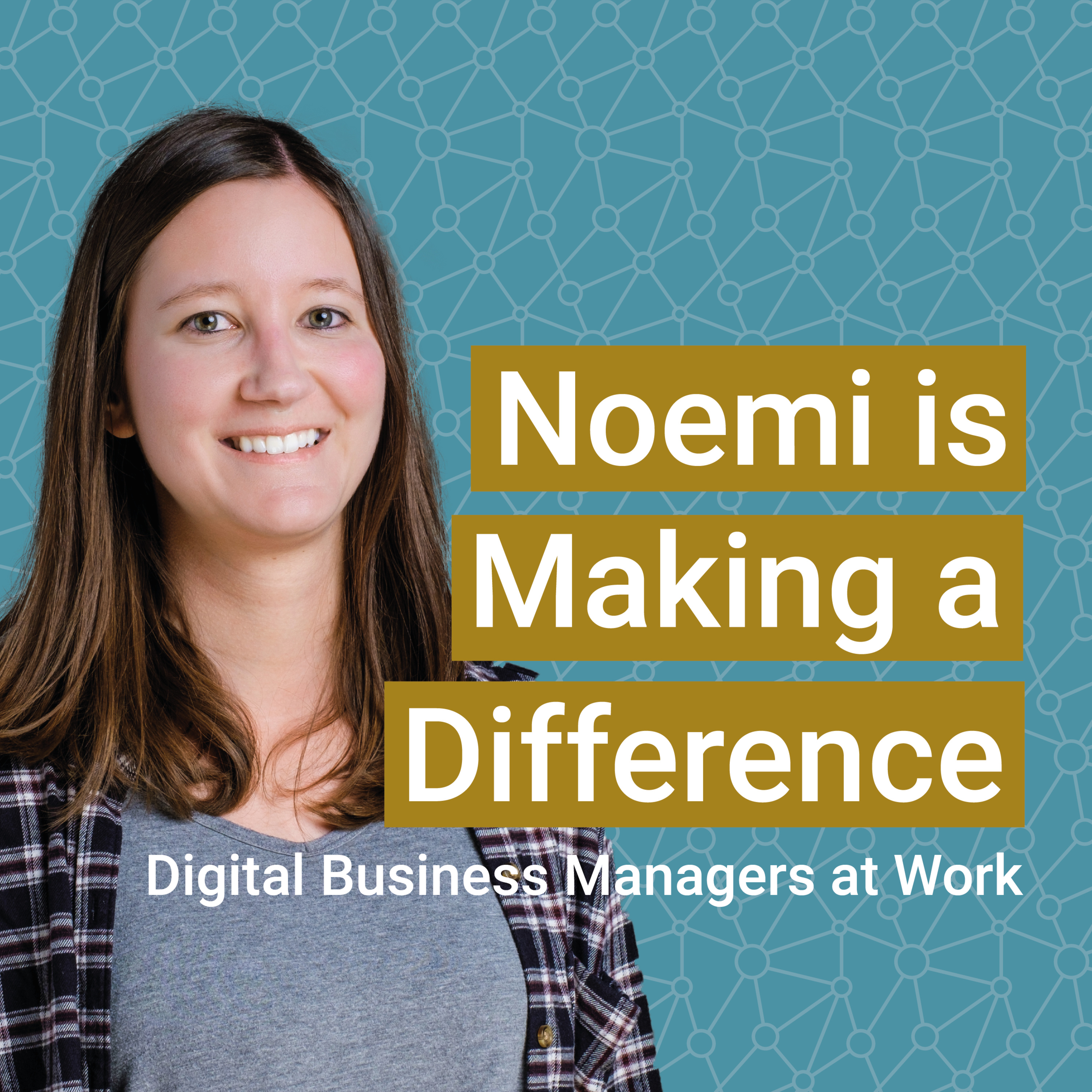Making a Difference: Digital Business Managers at Work