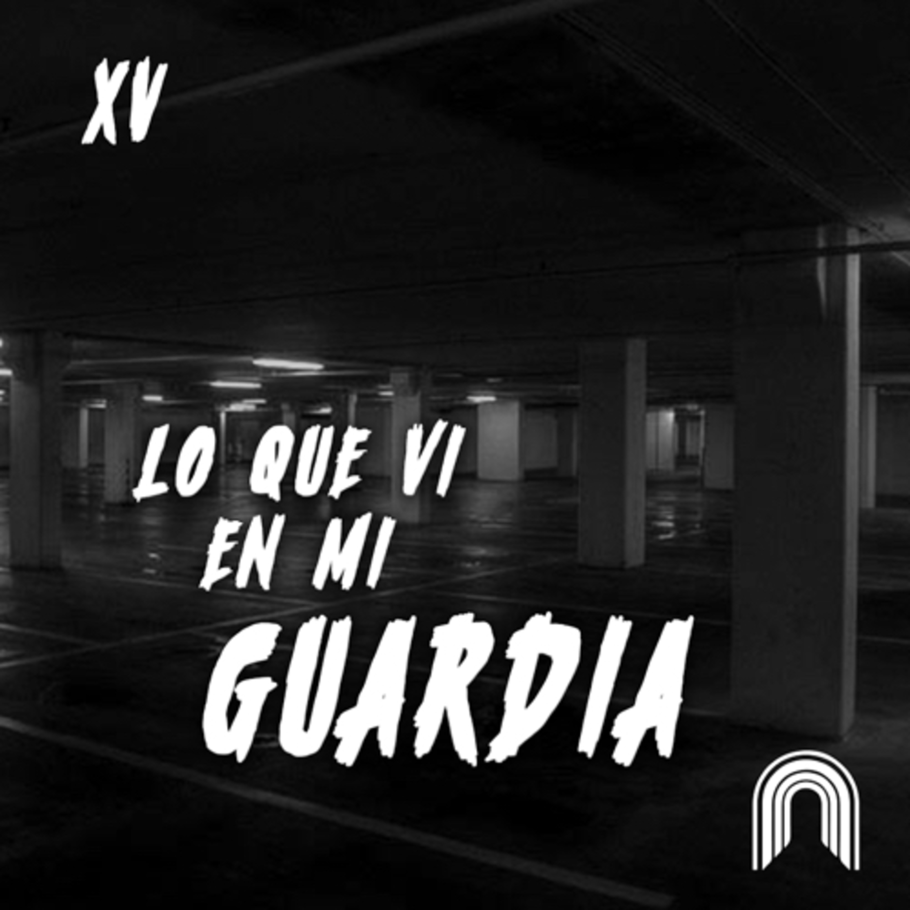 cover of episode Experiencia de un guardia (RELATOS DE MIEDO)