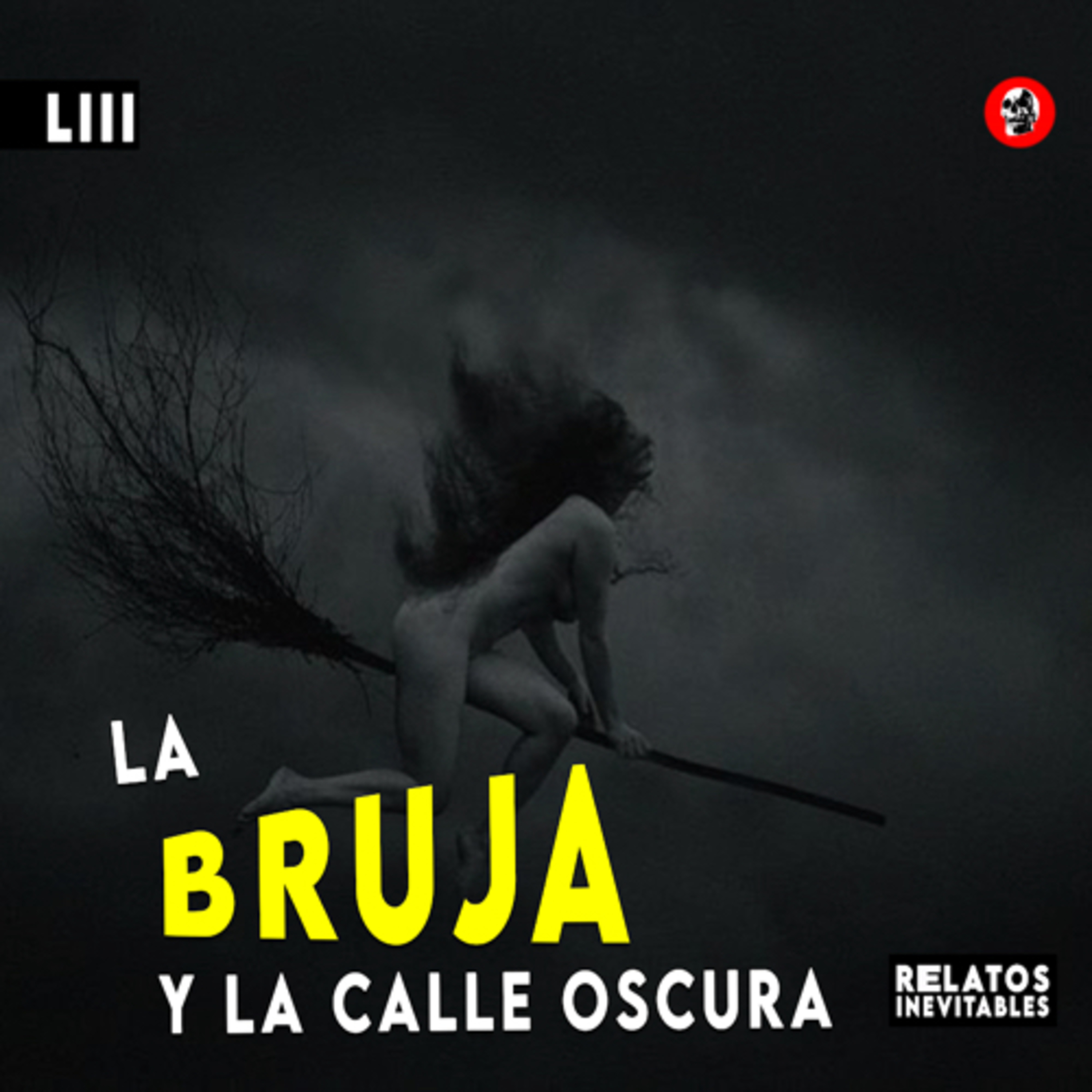 cover of episode LA BRUJA Y LA CALLE OSCURA