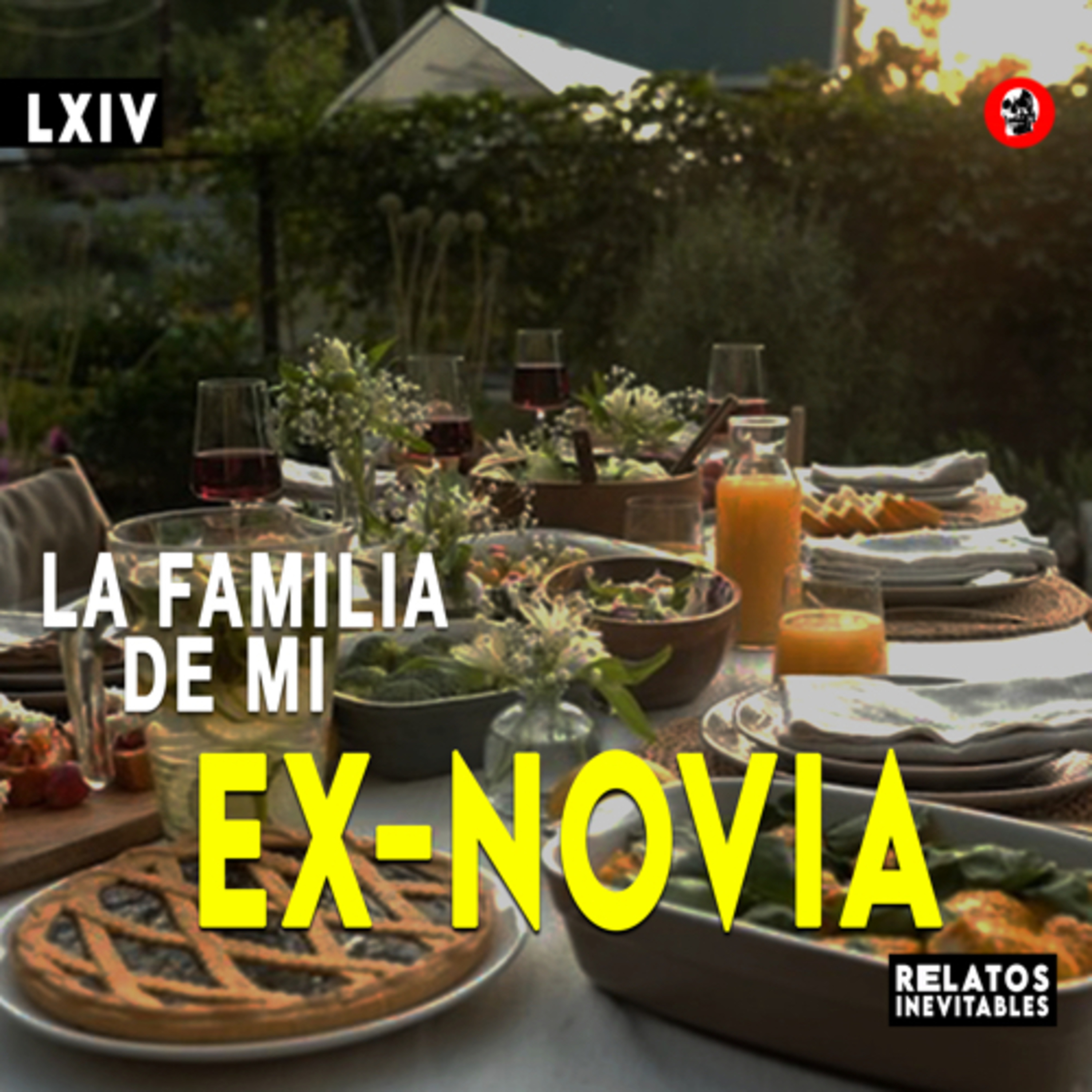 cover of episode LA FAMILIA DE MI EX-NOVIA