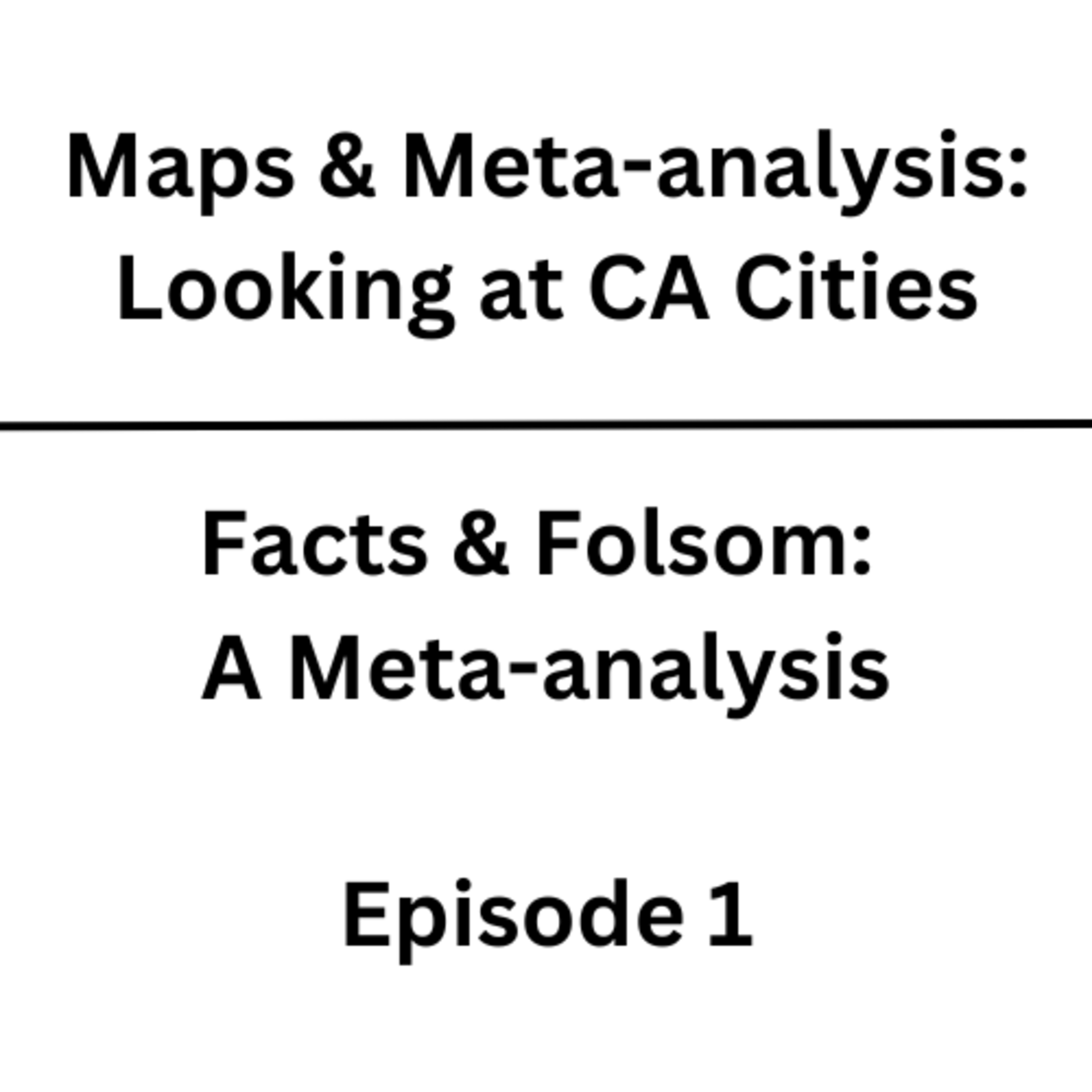 Facts & Folsom: A Meta-analysis - Episode 1