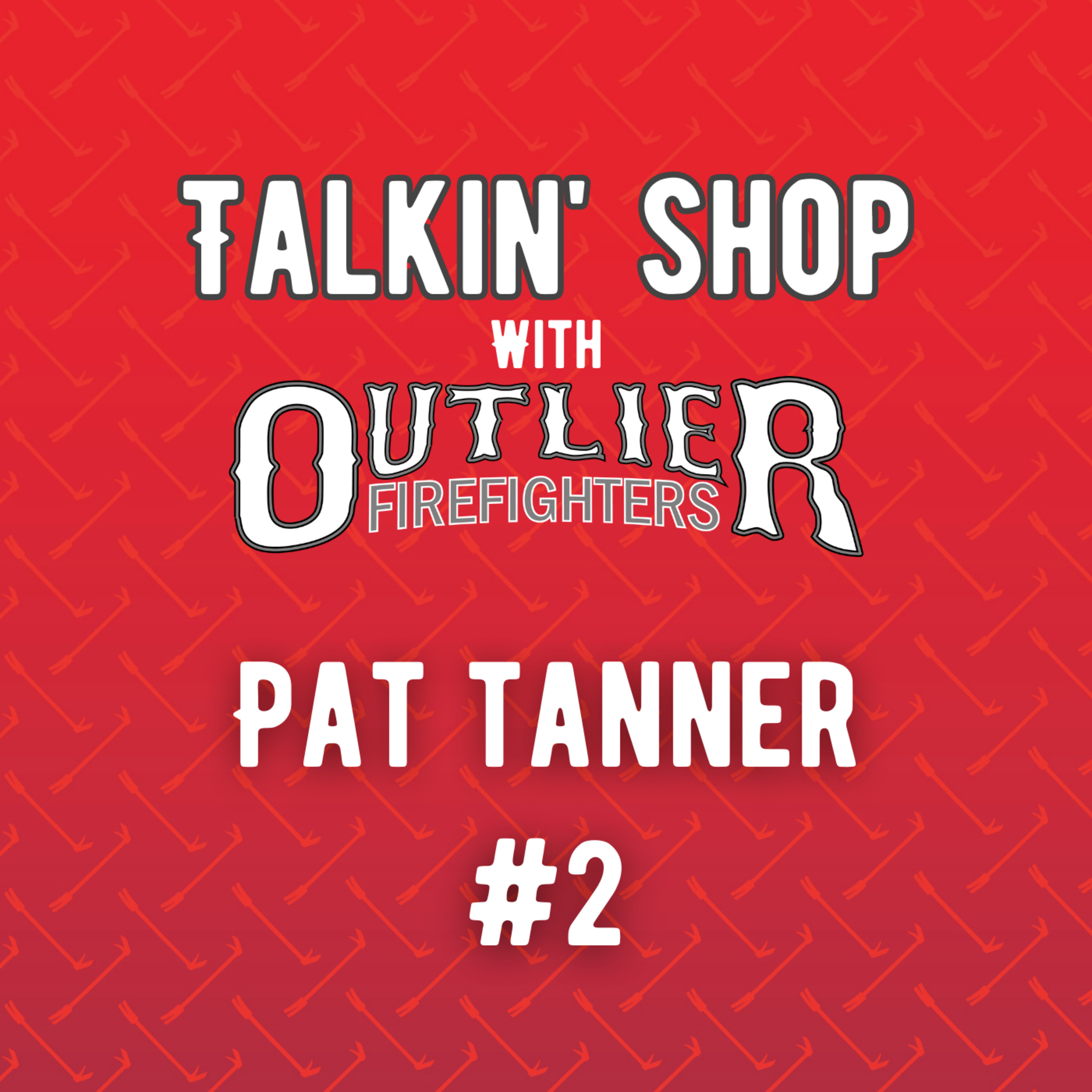 Talkin\' Shop with Outlier Firefighters