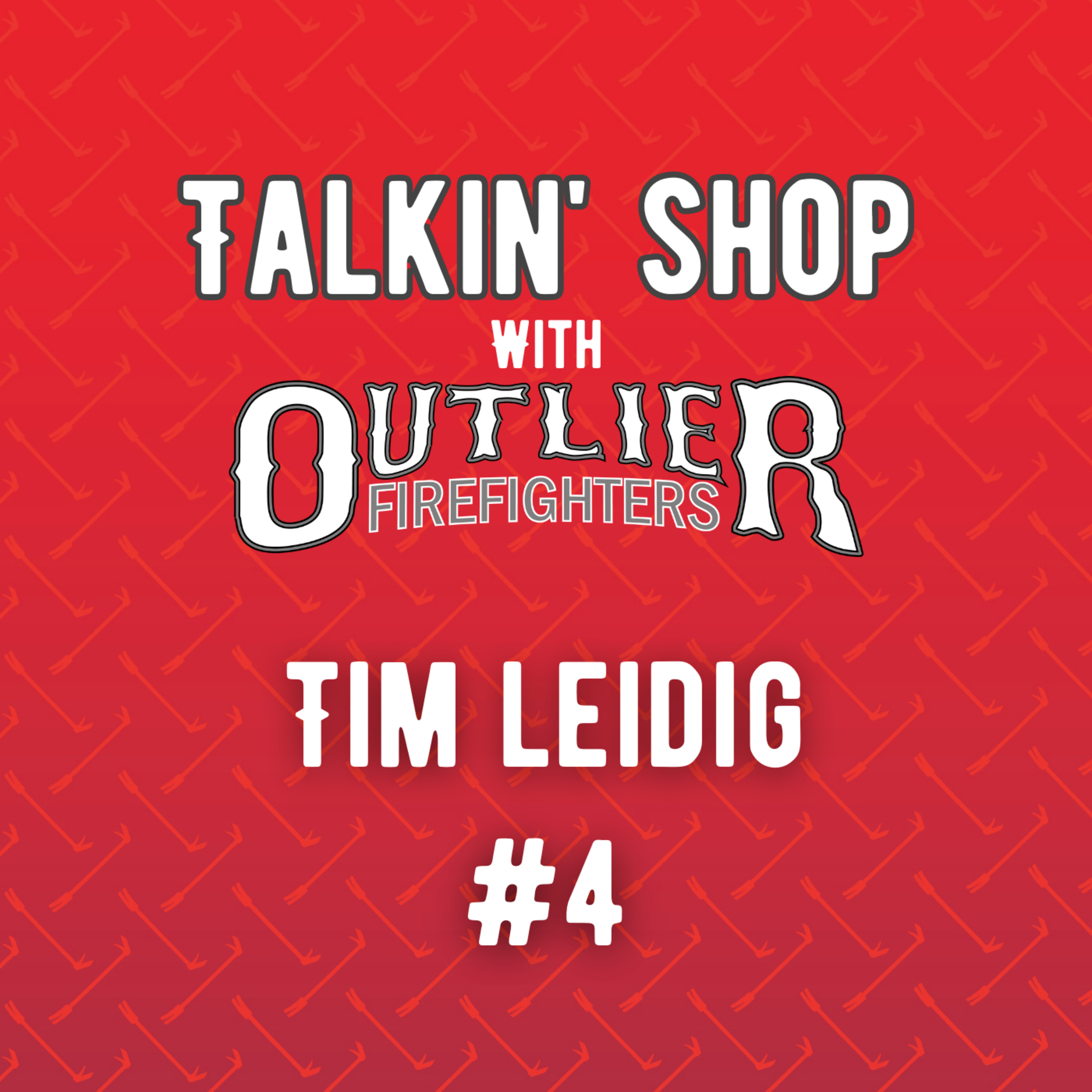 Talkin\' Shop with Outlier Firefighters