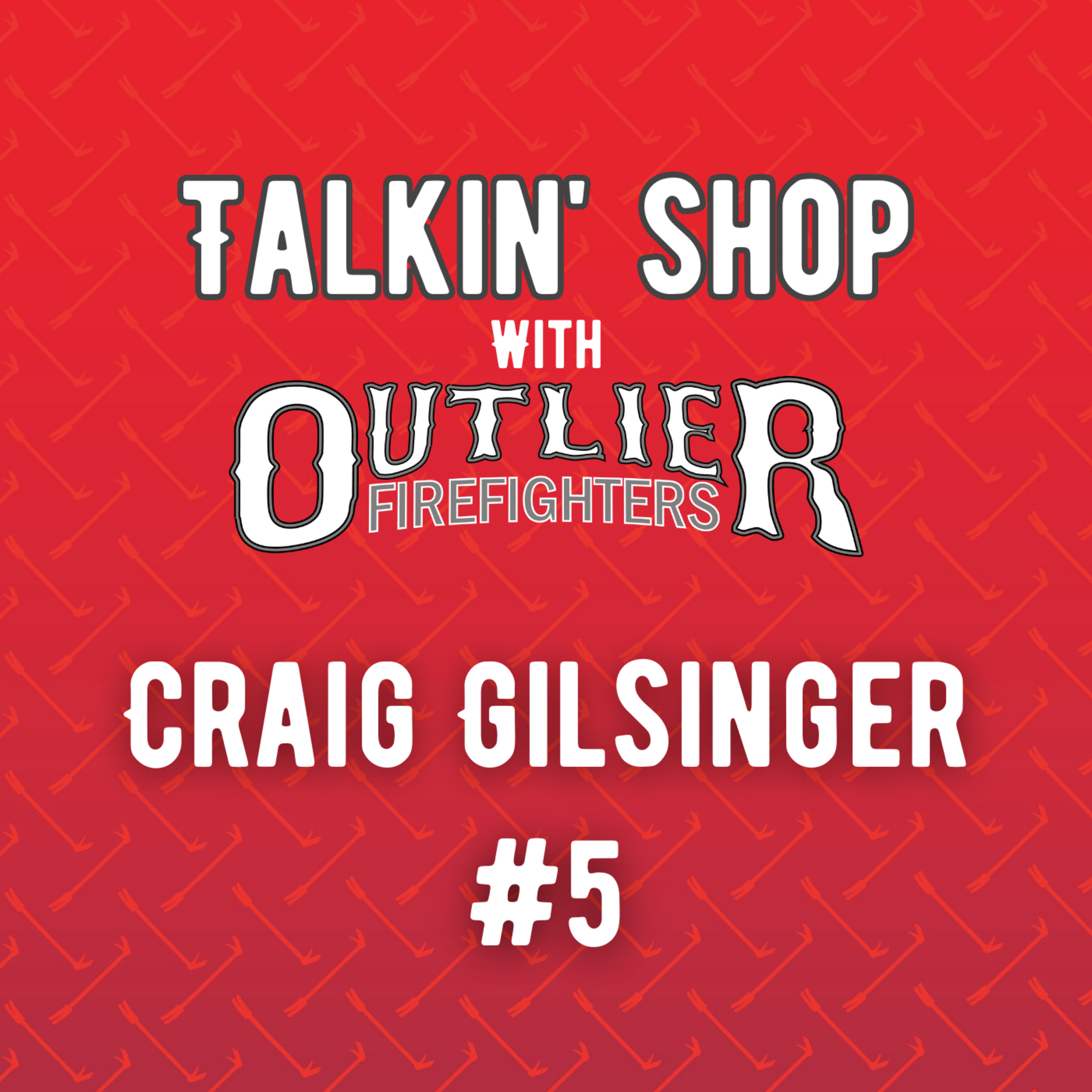 Talkin\' Shop with Outlier Firefighters