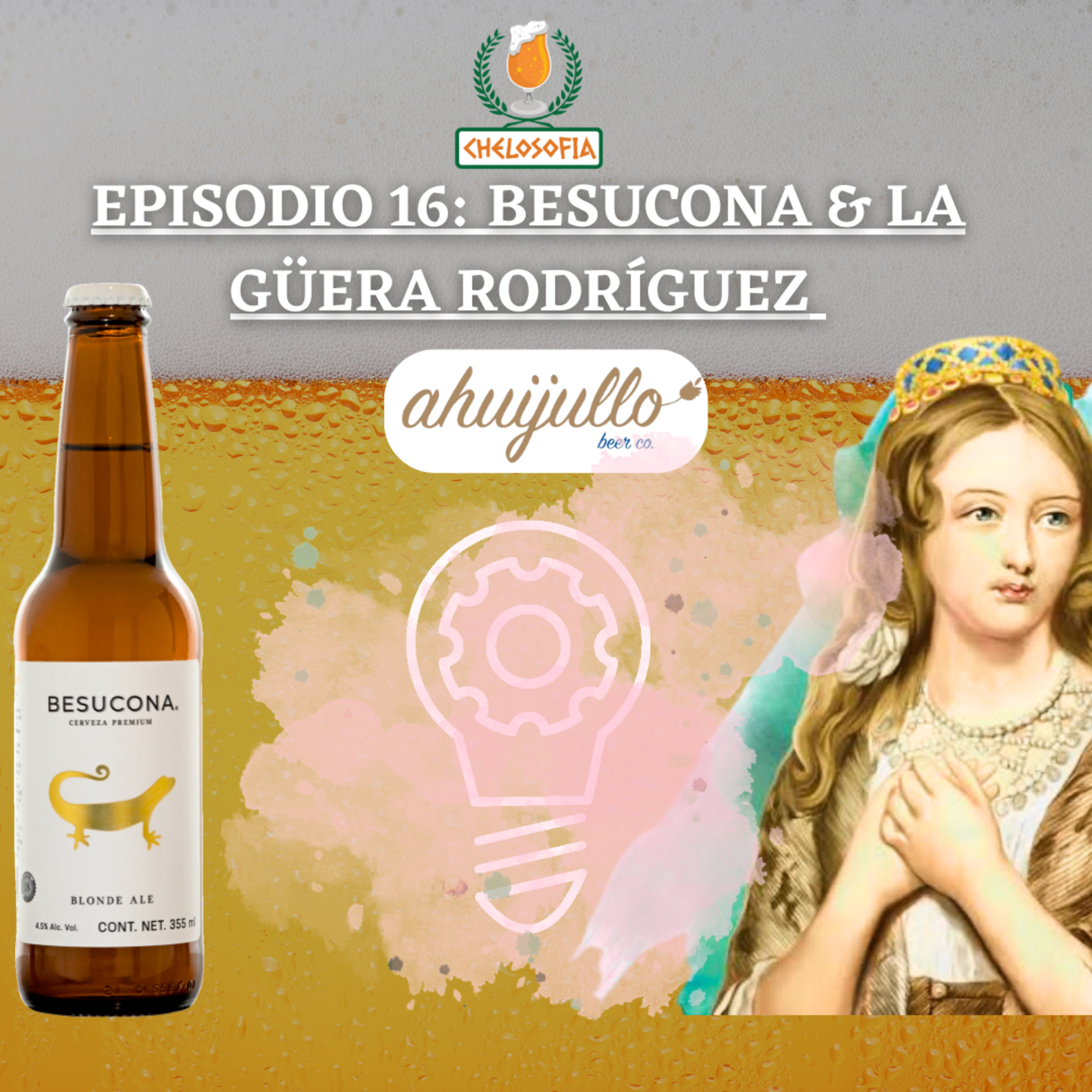 EP.16. BESUCONA Y LA GÜERA RODRIGUEZ episode artwork