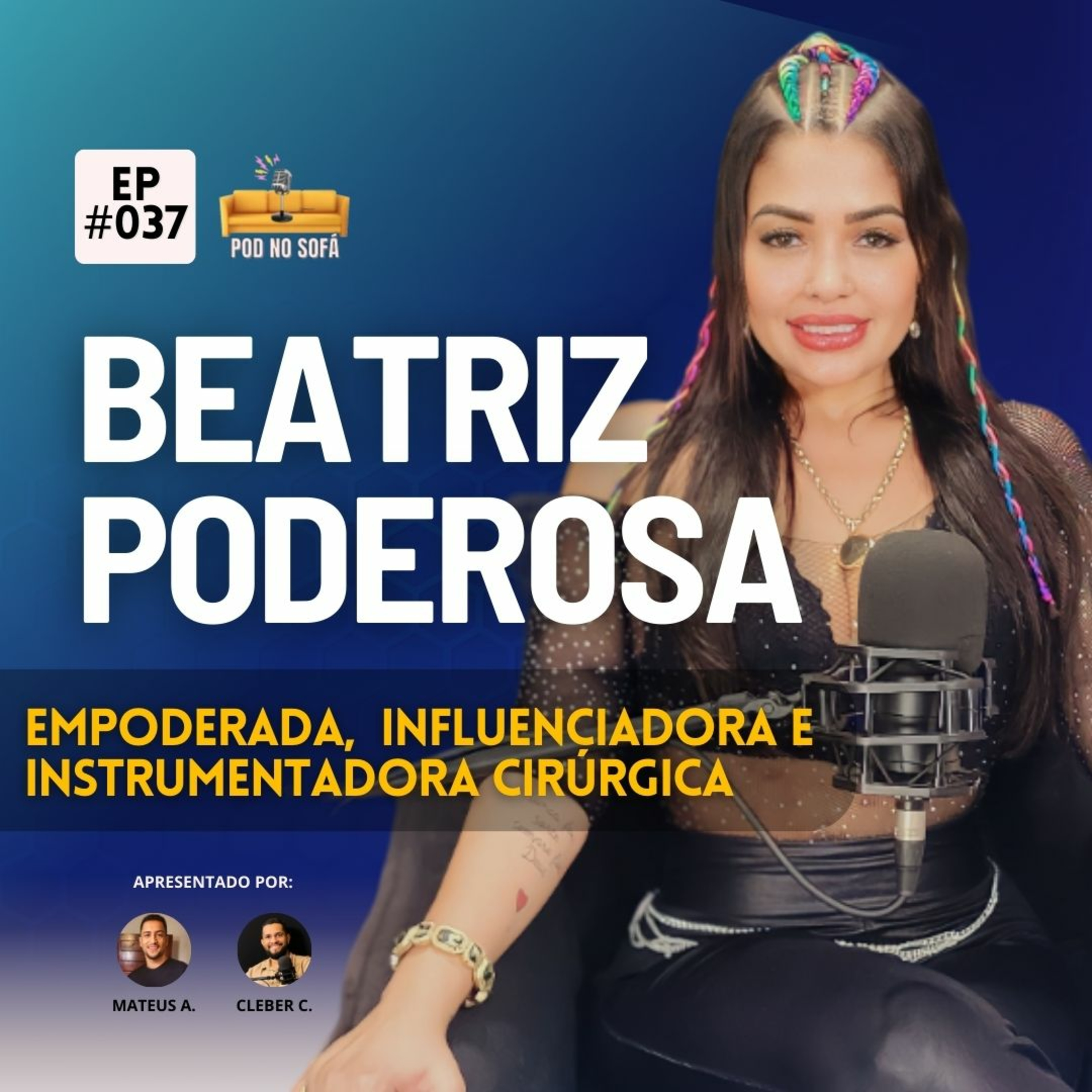 Beatriz Poderosa — Pod No Sofá #037 episode artwork