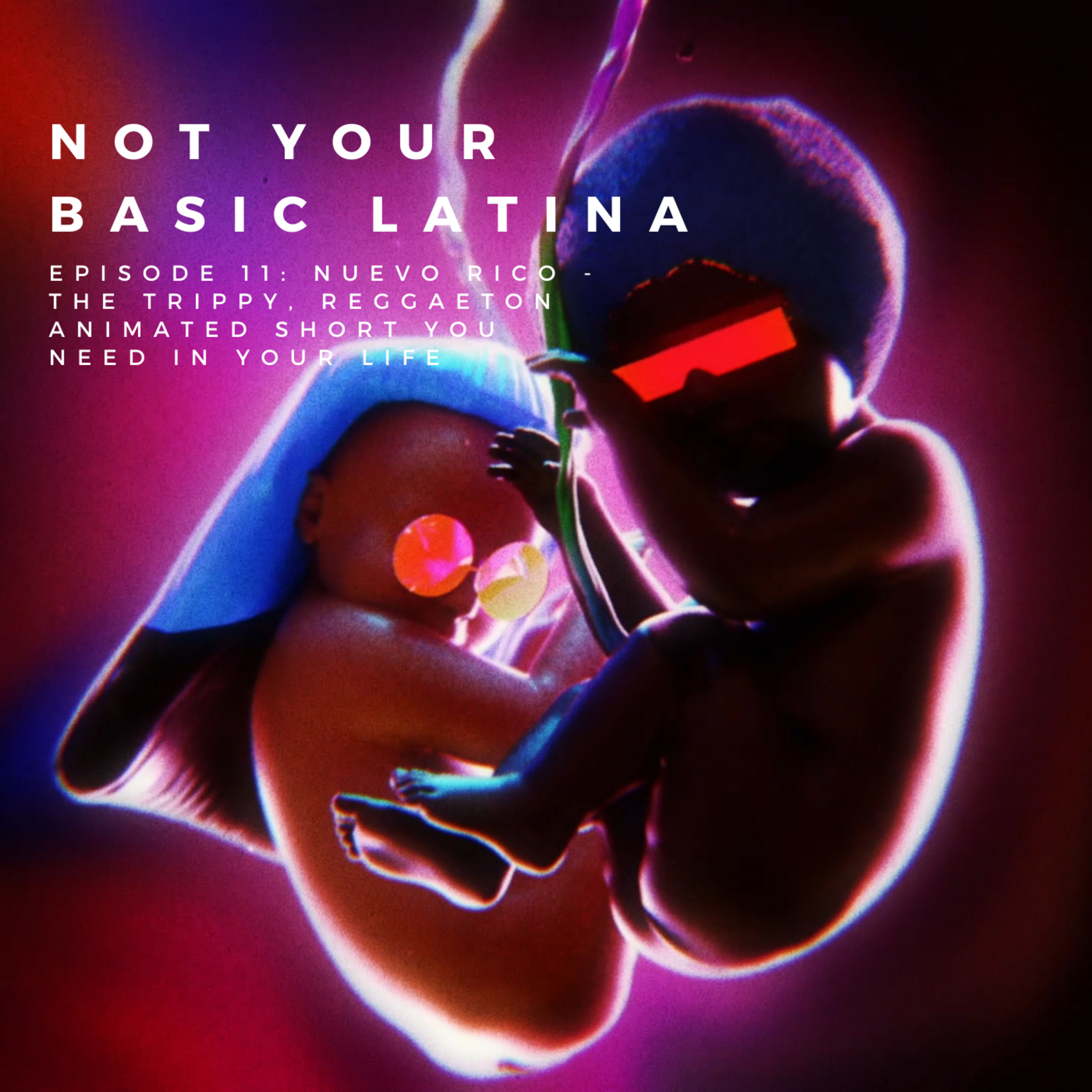 Not Your Basic Latina