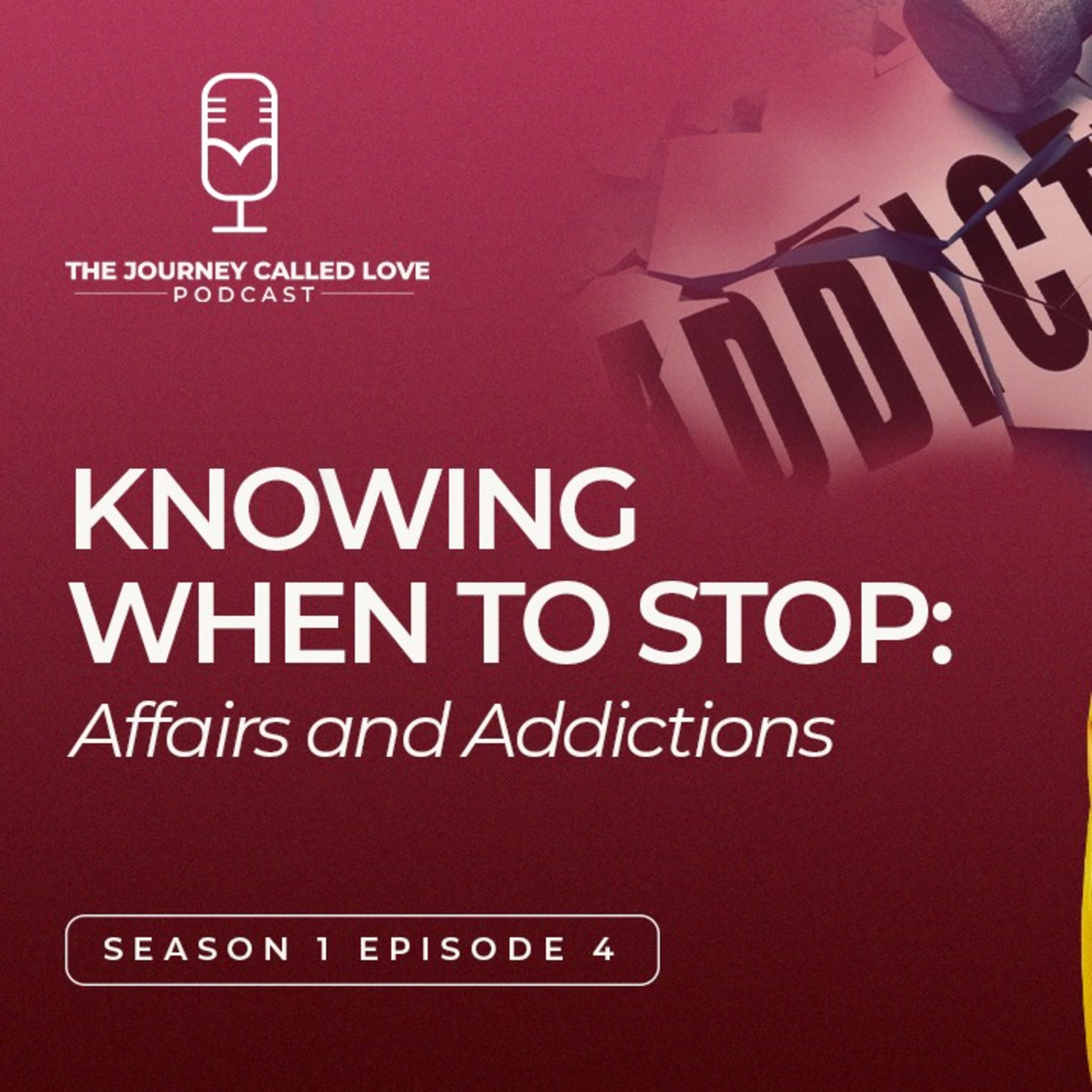 KNOWING WHERE TO STOP... AFFAIRS AND ADDICTION. episode artwork