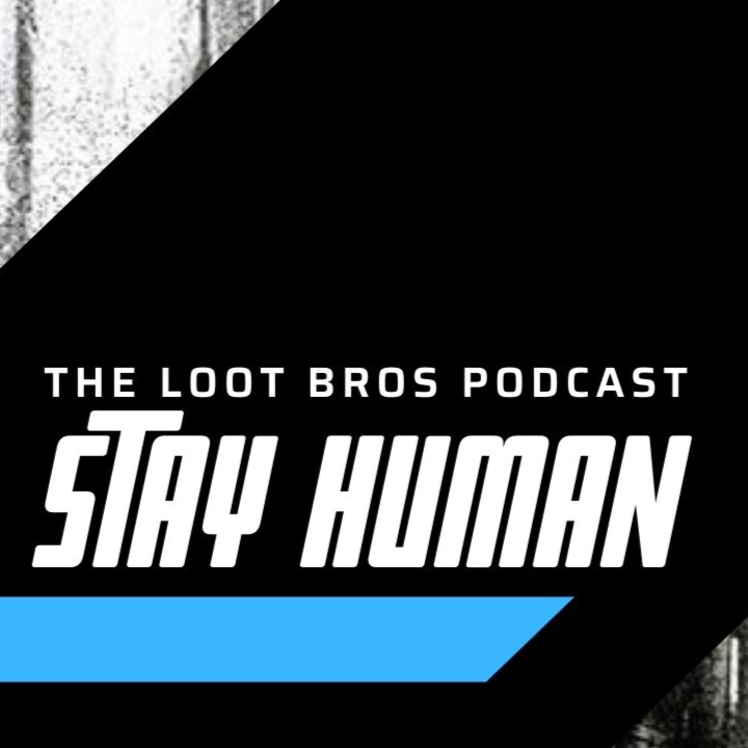 The Loot Bros Podcast