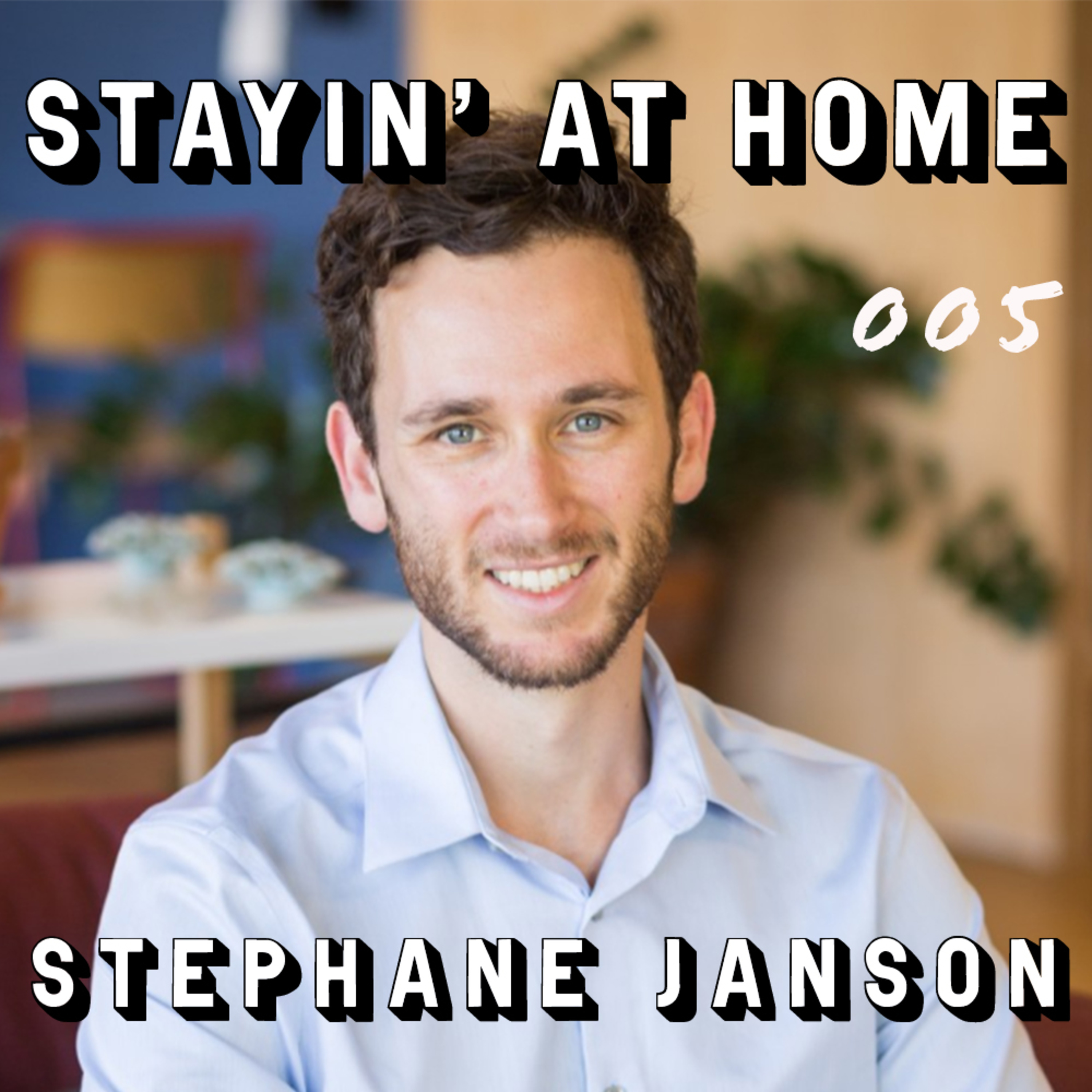 Stayin\' at Home