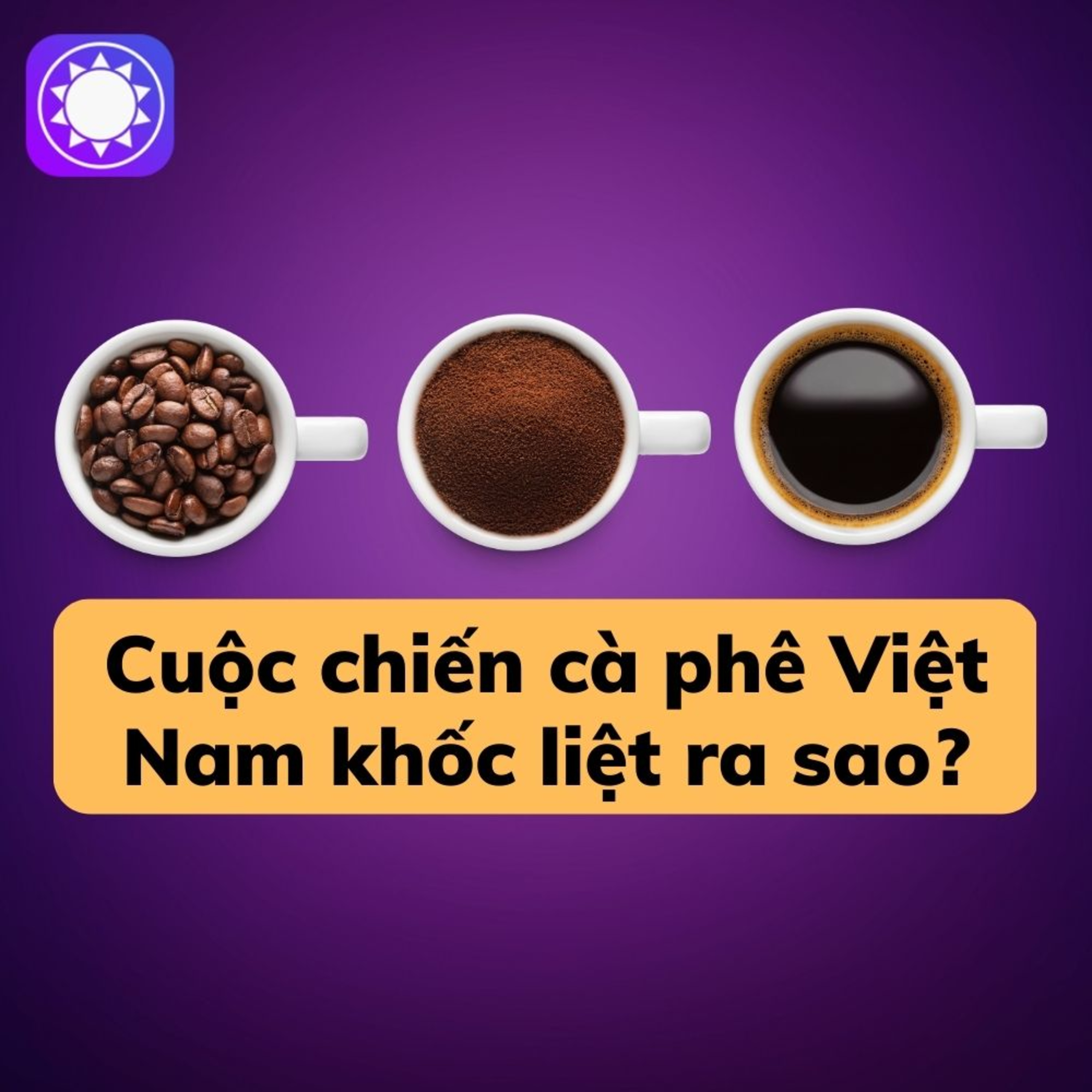 Cuộc chiến quán cà phê tại Việt Nam đang khốc liệt như thế nào? episode artwork