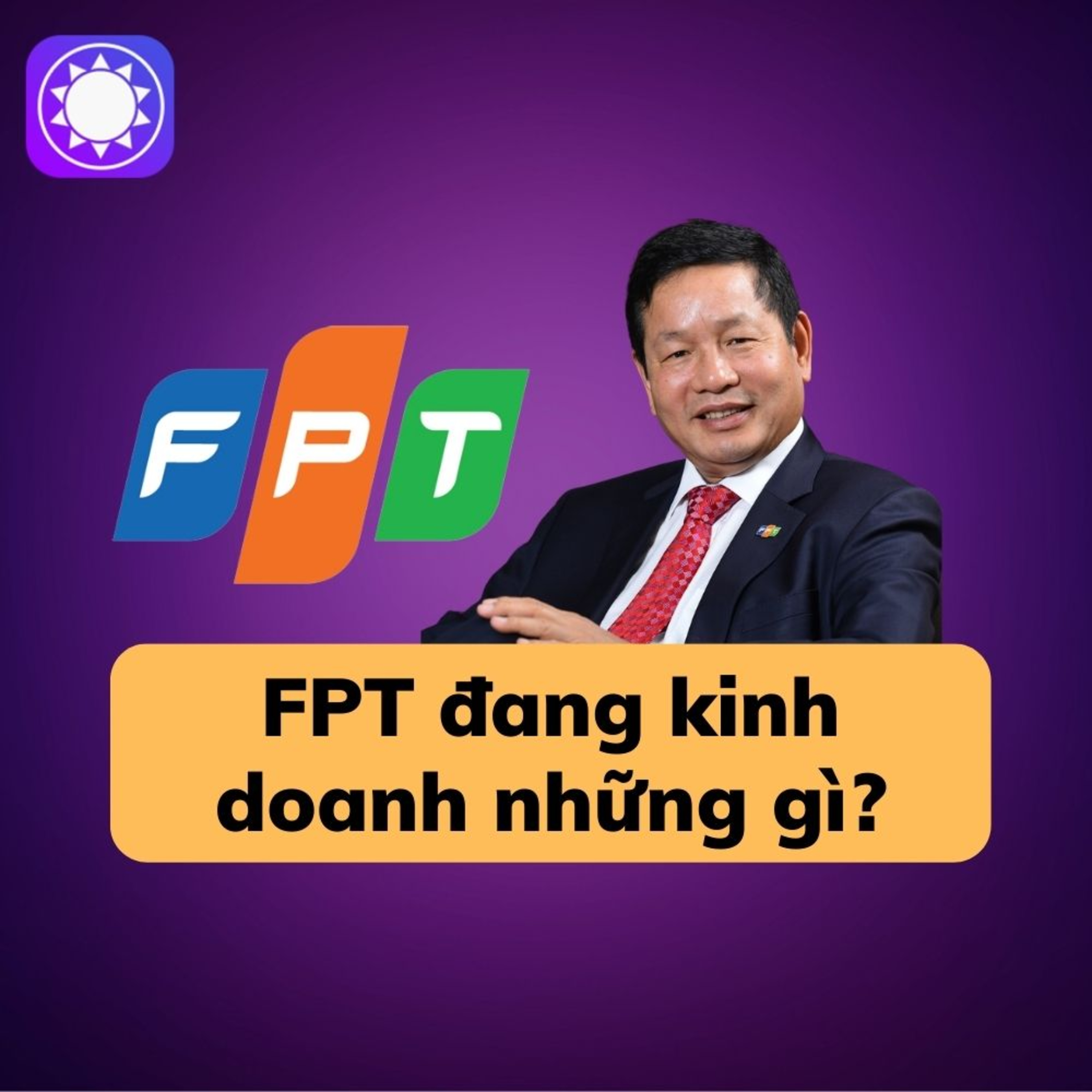 Lịch sử FPT – những mảng kinh doanh có thể bạn chưa biết episode artwork