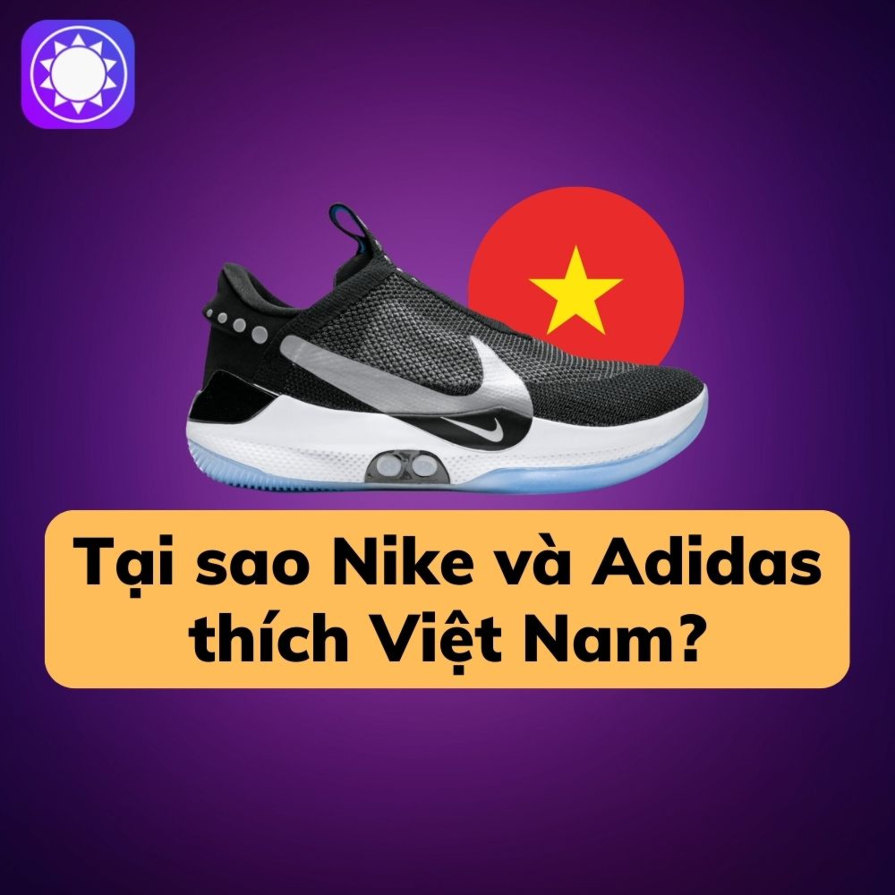 Tại sao Nike và Adidas thích Việt Nam?