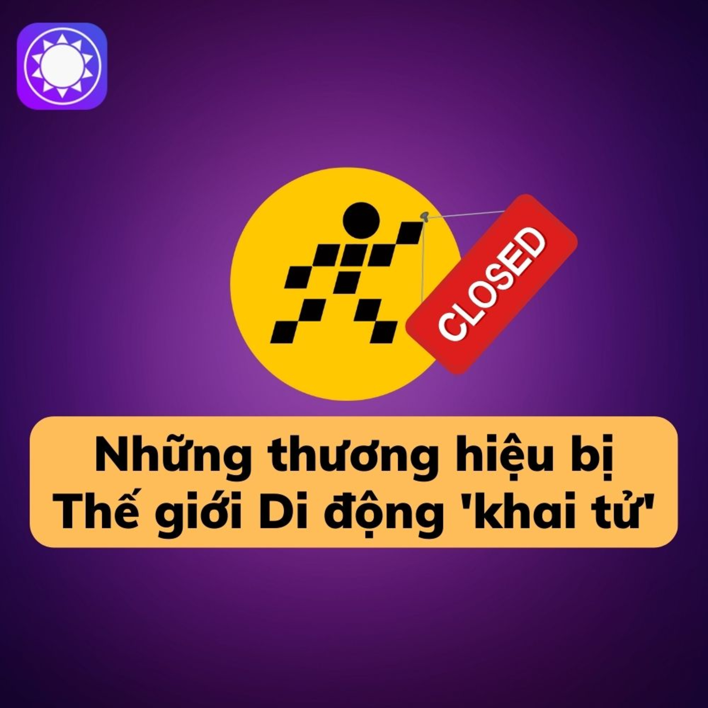 Những thương hiệu của Thế giới di động bị "khai tử" episode artwork