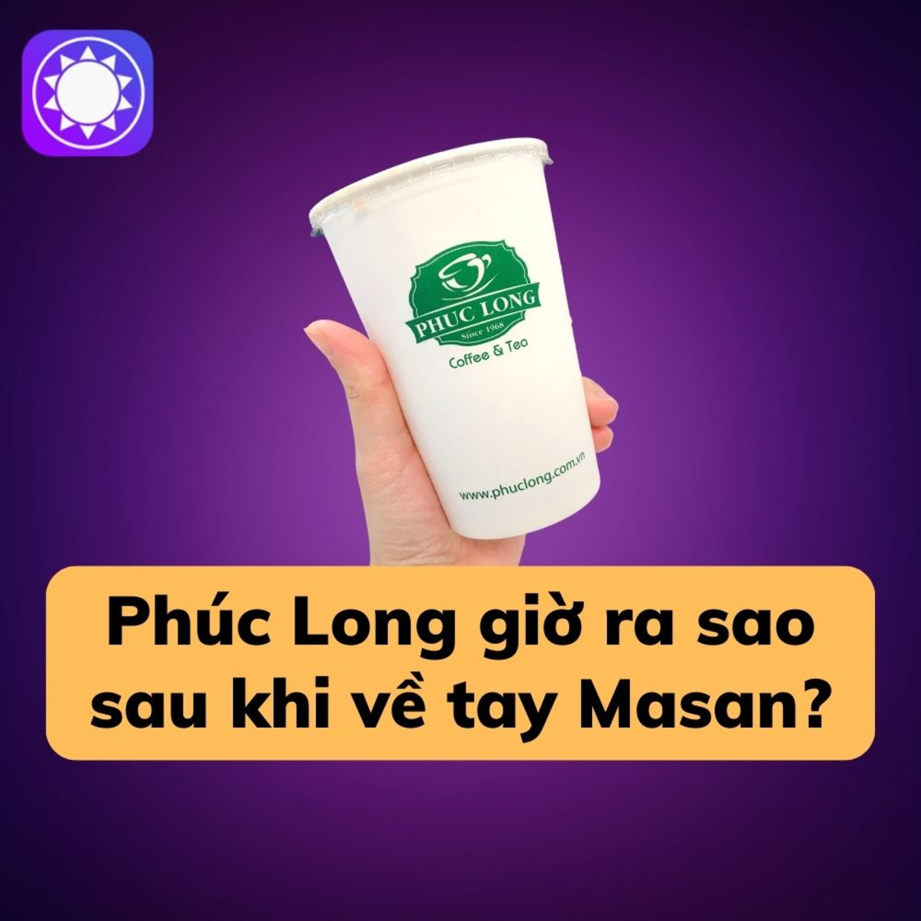 Phúc Long làm ăn ra sao sau khi về tay Masan?
