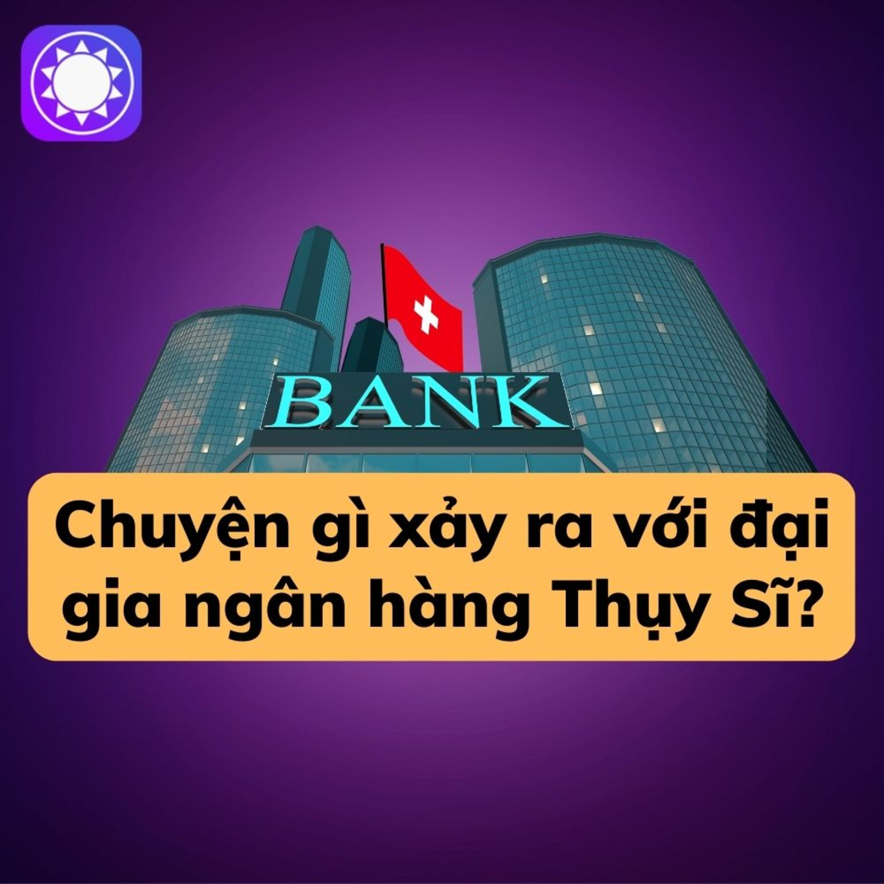 Chuyện gì đang xảy ra với đại gia ngân hàng Credit Suisse? episode artwork