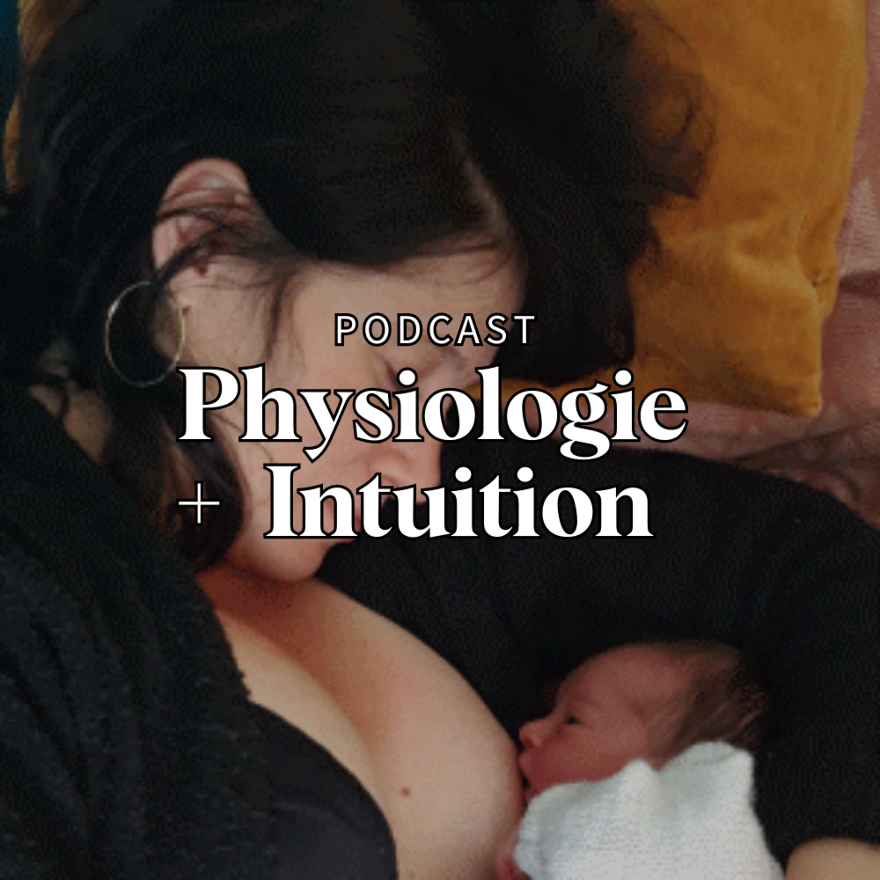 Physiologie + Intuition