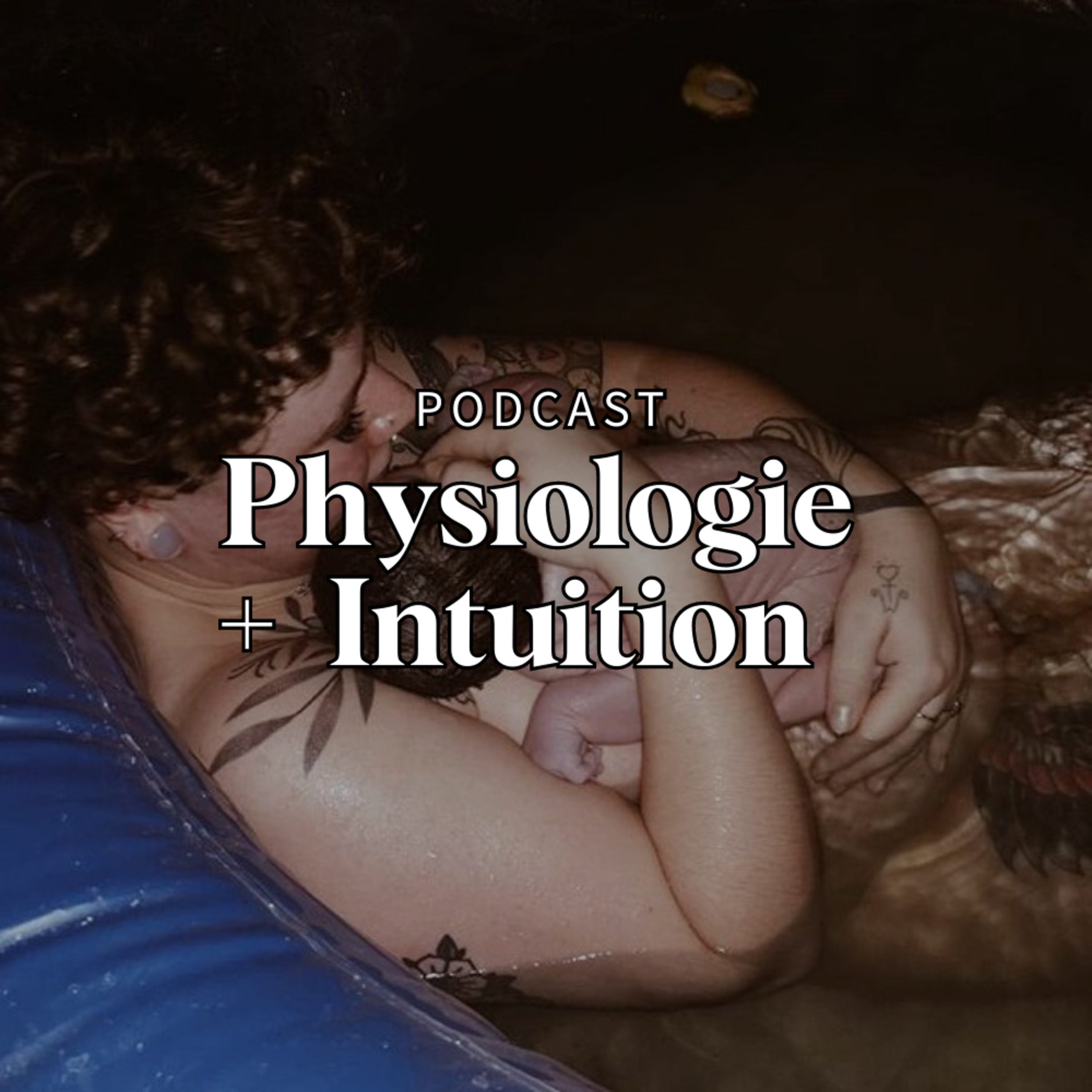 Physiologie + Intuition