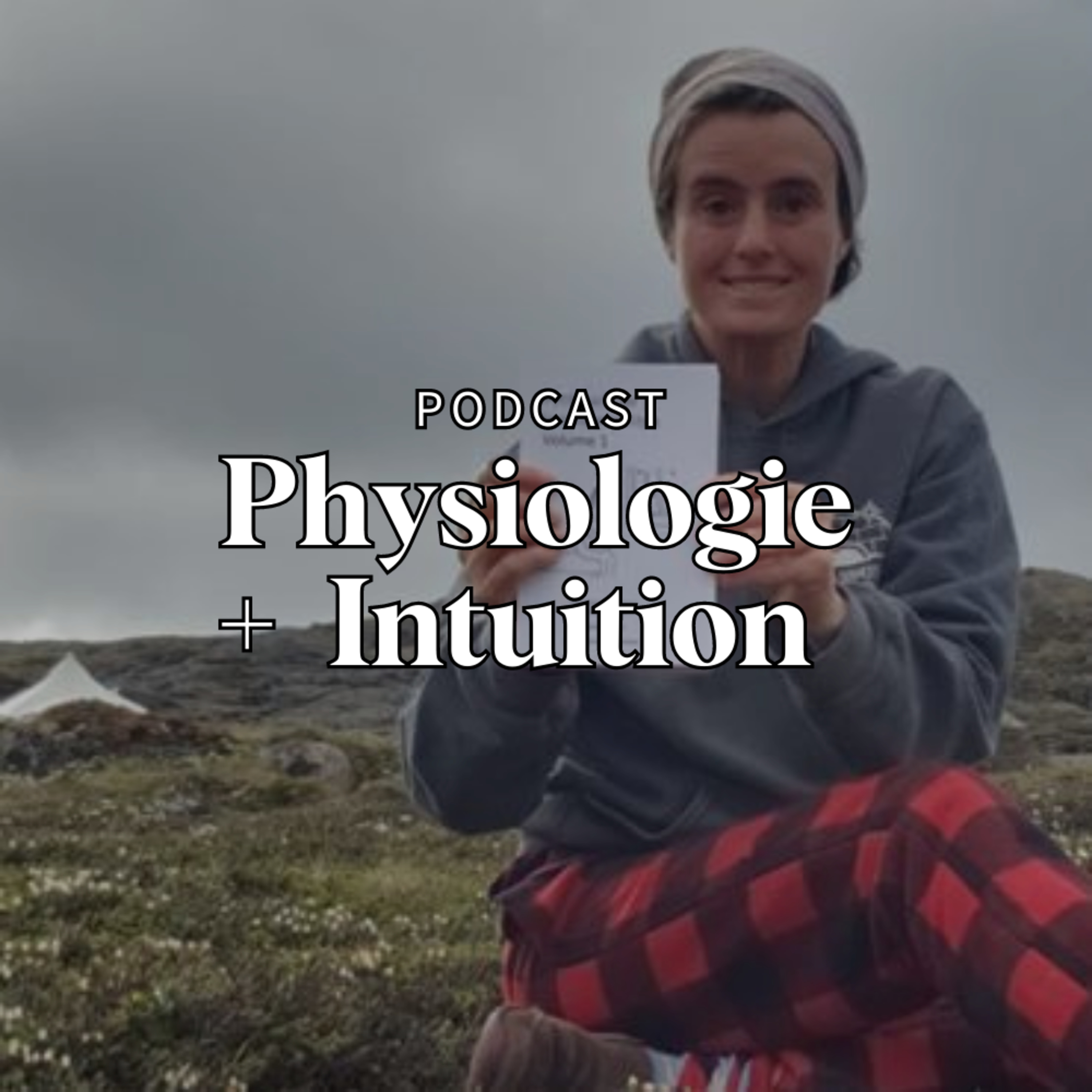 Physiologie + Intuition