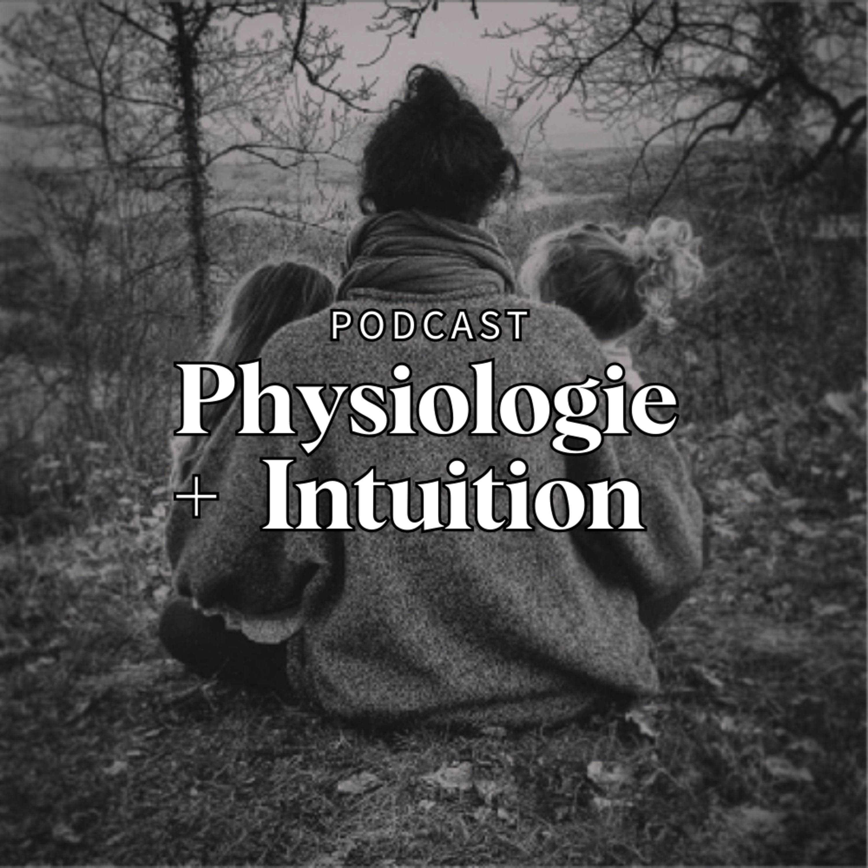 Physiologie + Intuition