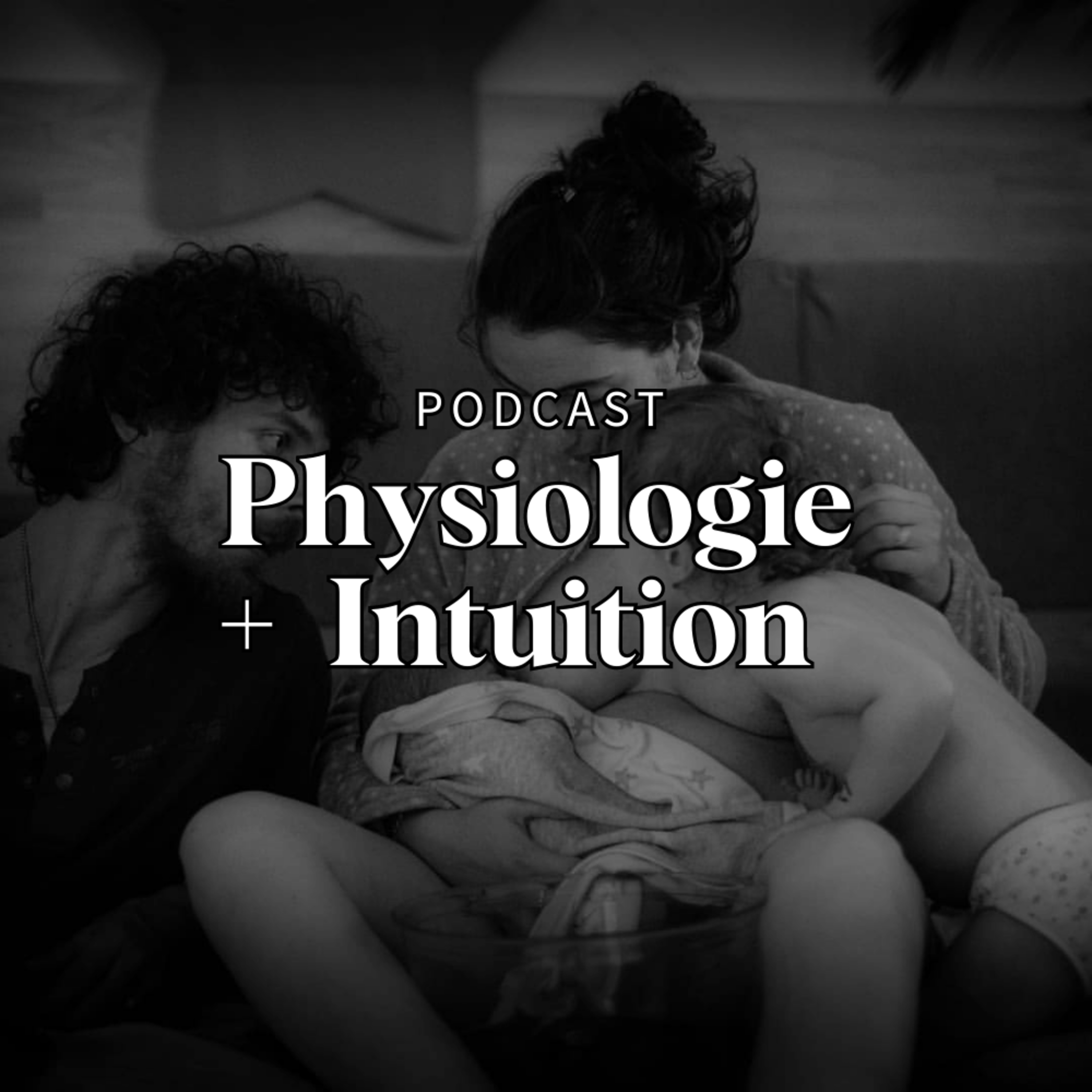 Physiologie + Intuition