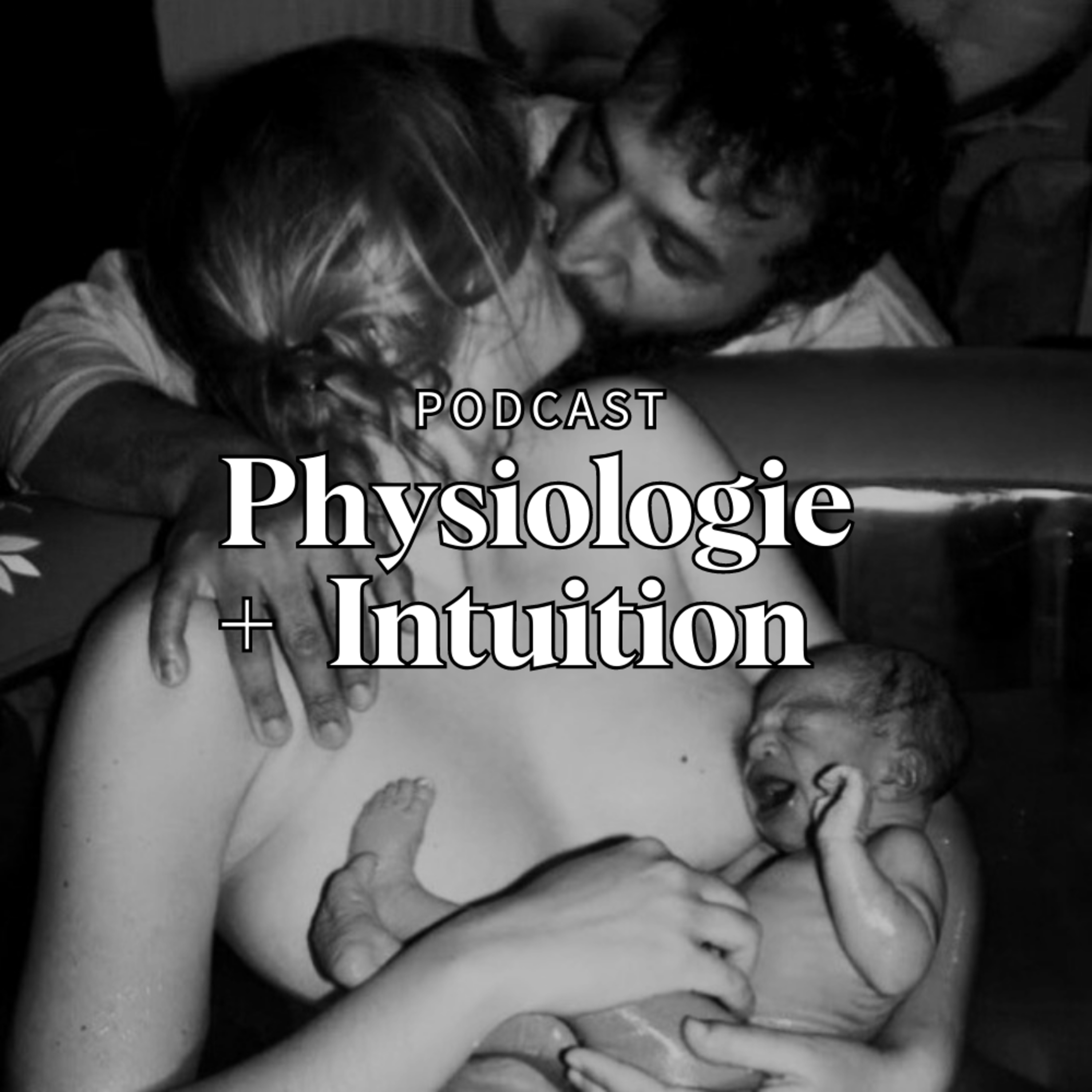Physiologie + Intuition