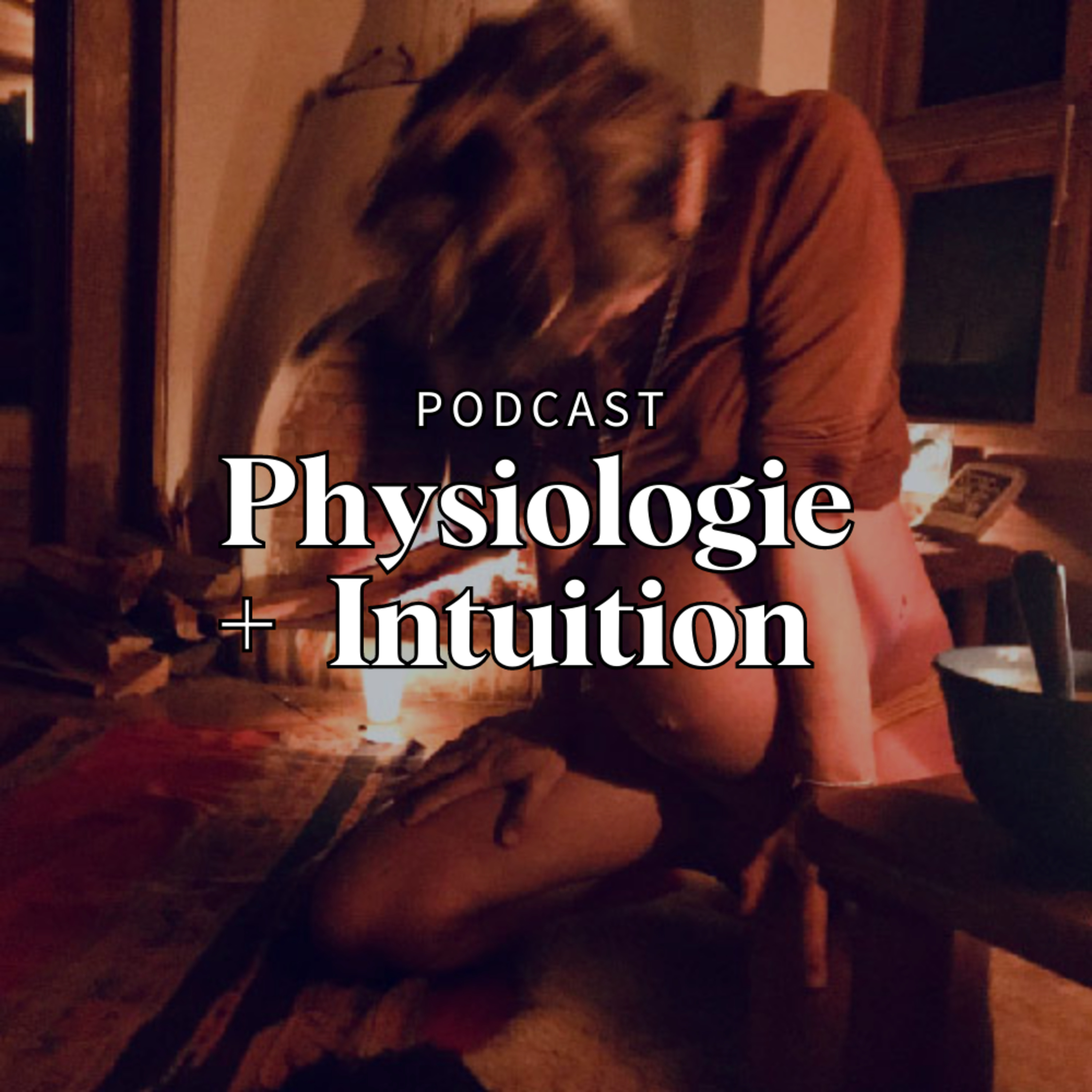 Physiologie + Intuition