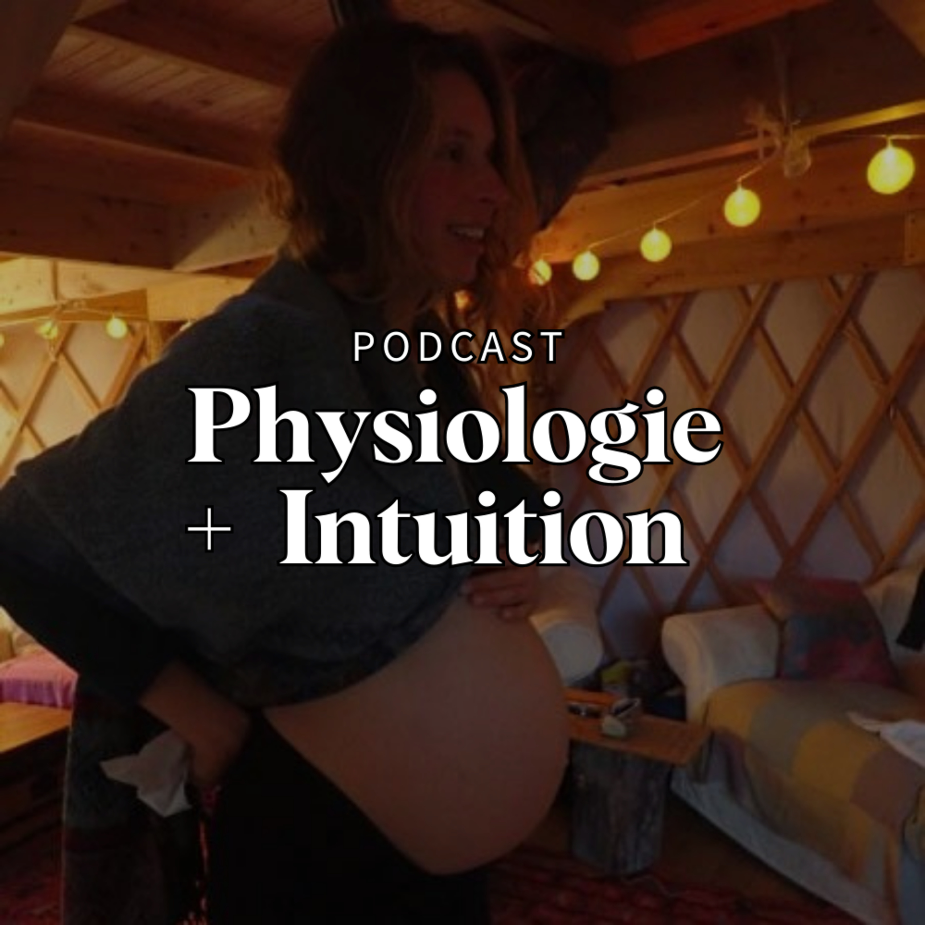 Physiologie + Intuition