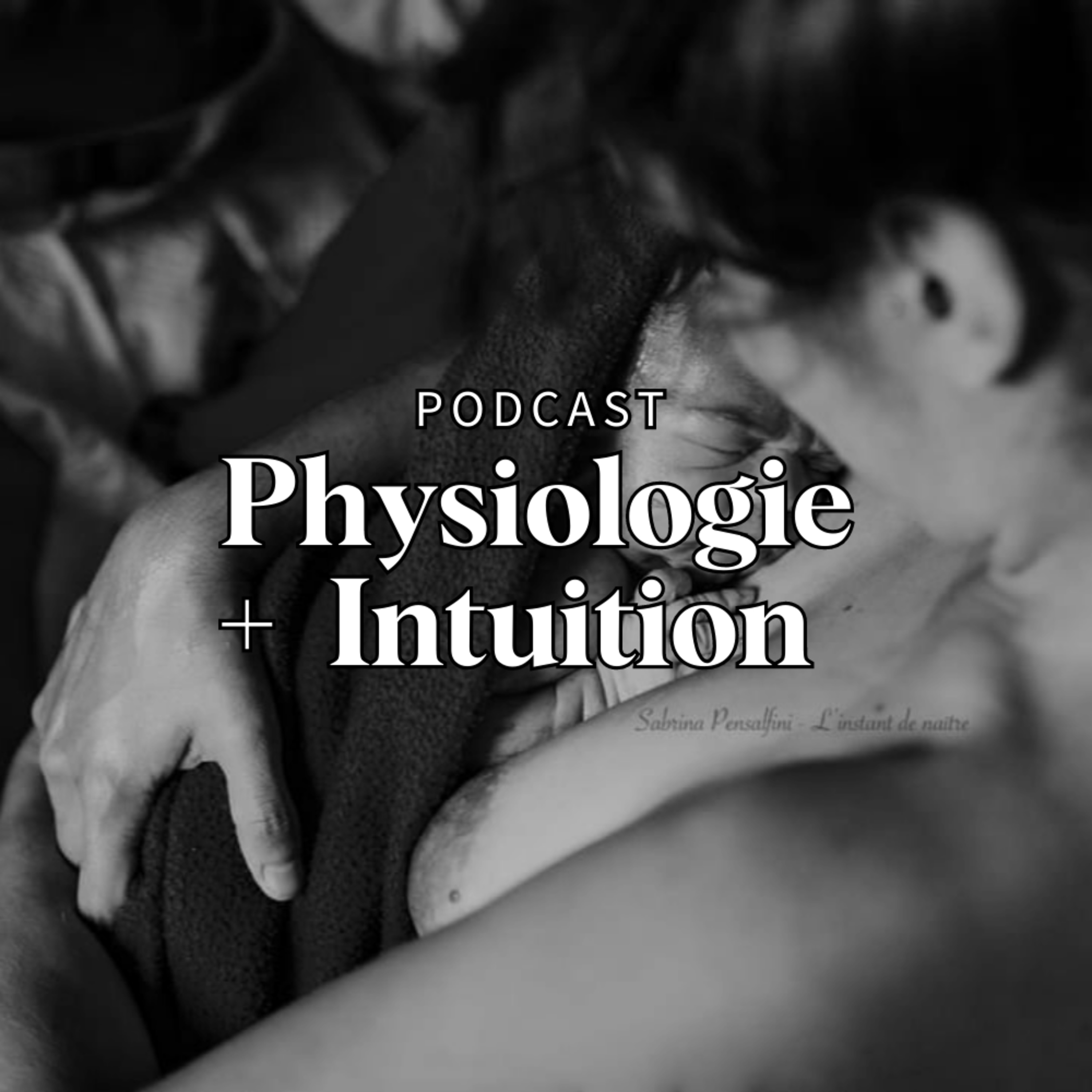 Physiologie + Intuition