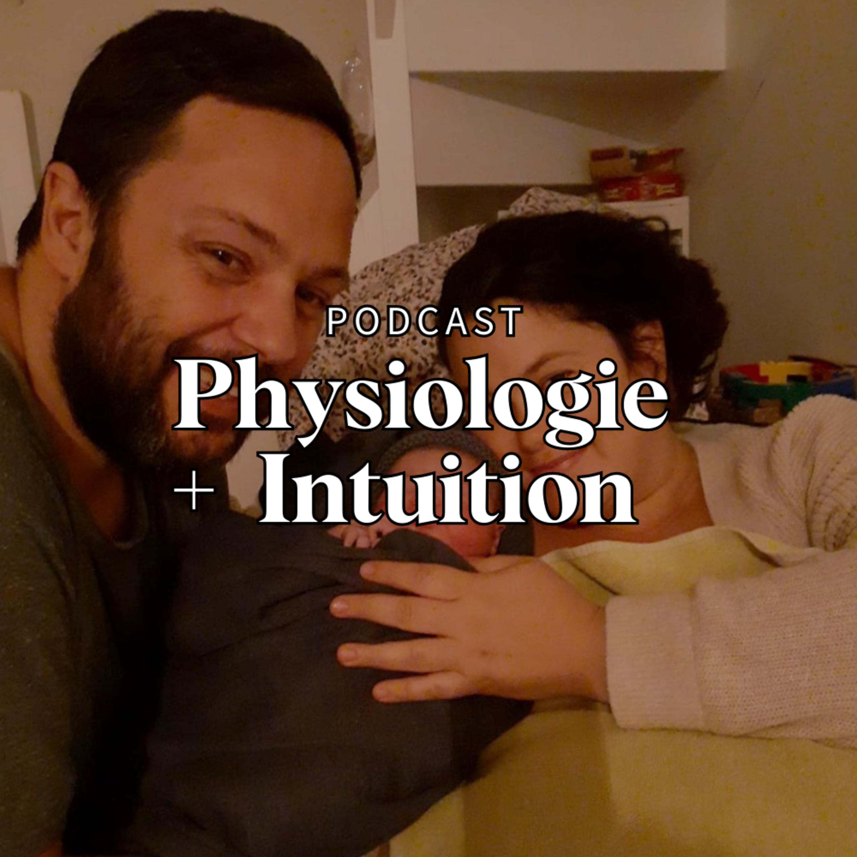 Physiologie + Intuition