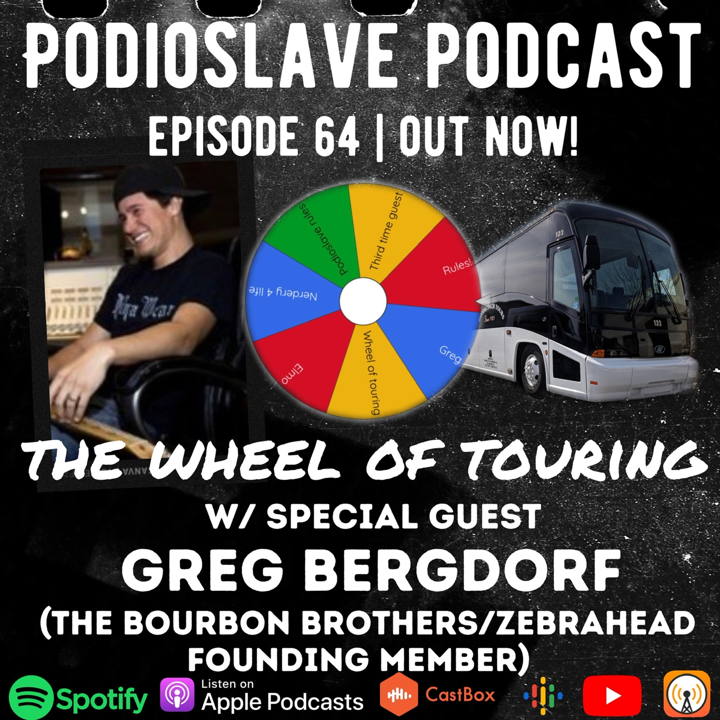 Episode 64: The Wheel of Touring w/ Greg Bergdorf (Bourbon Bros/Zebrahead founding member) episode artwork
