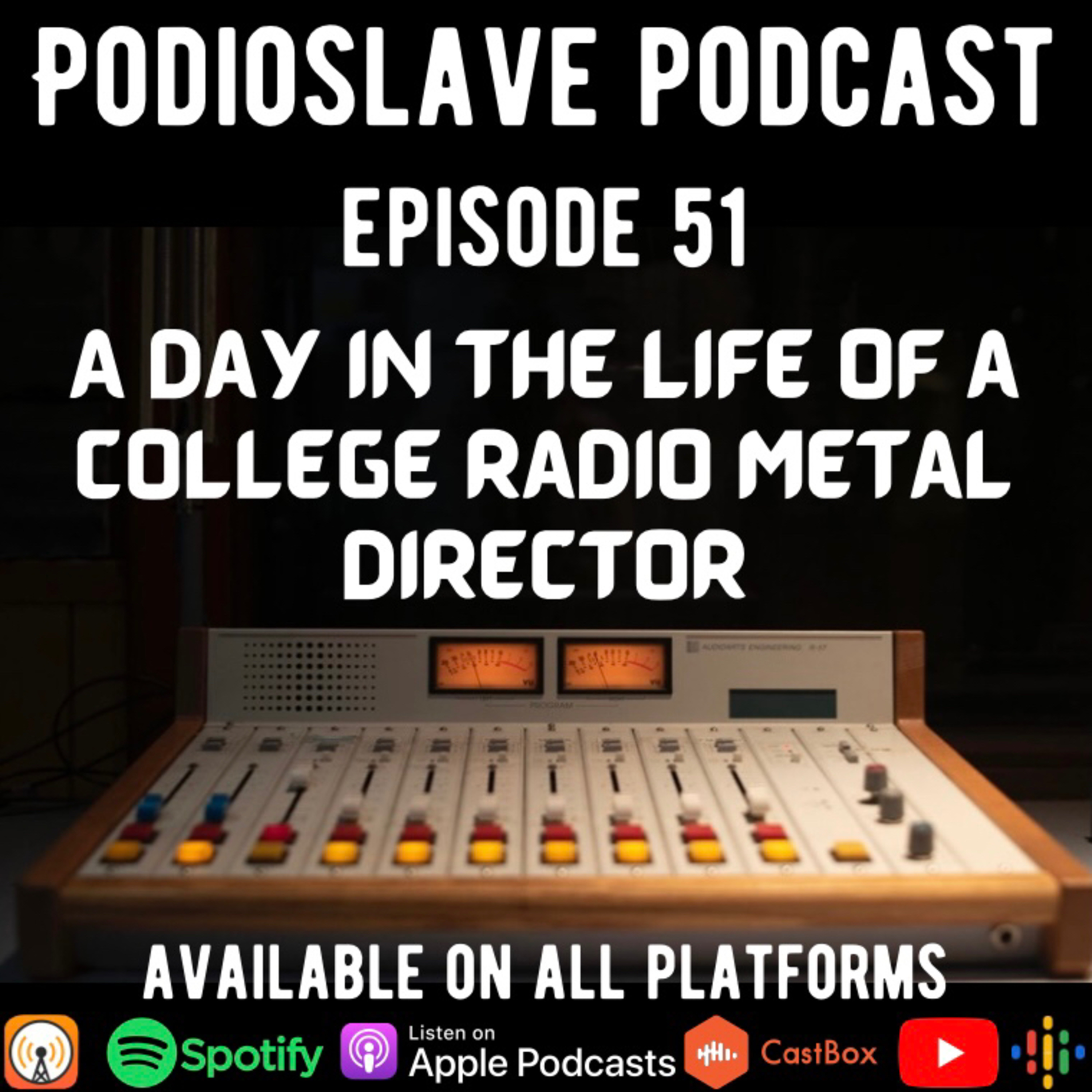 Episode 51: A Day In the Life of a College Radio Metal Director episode artwork