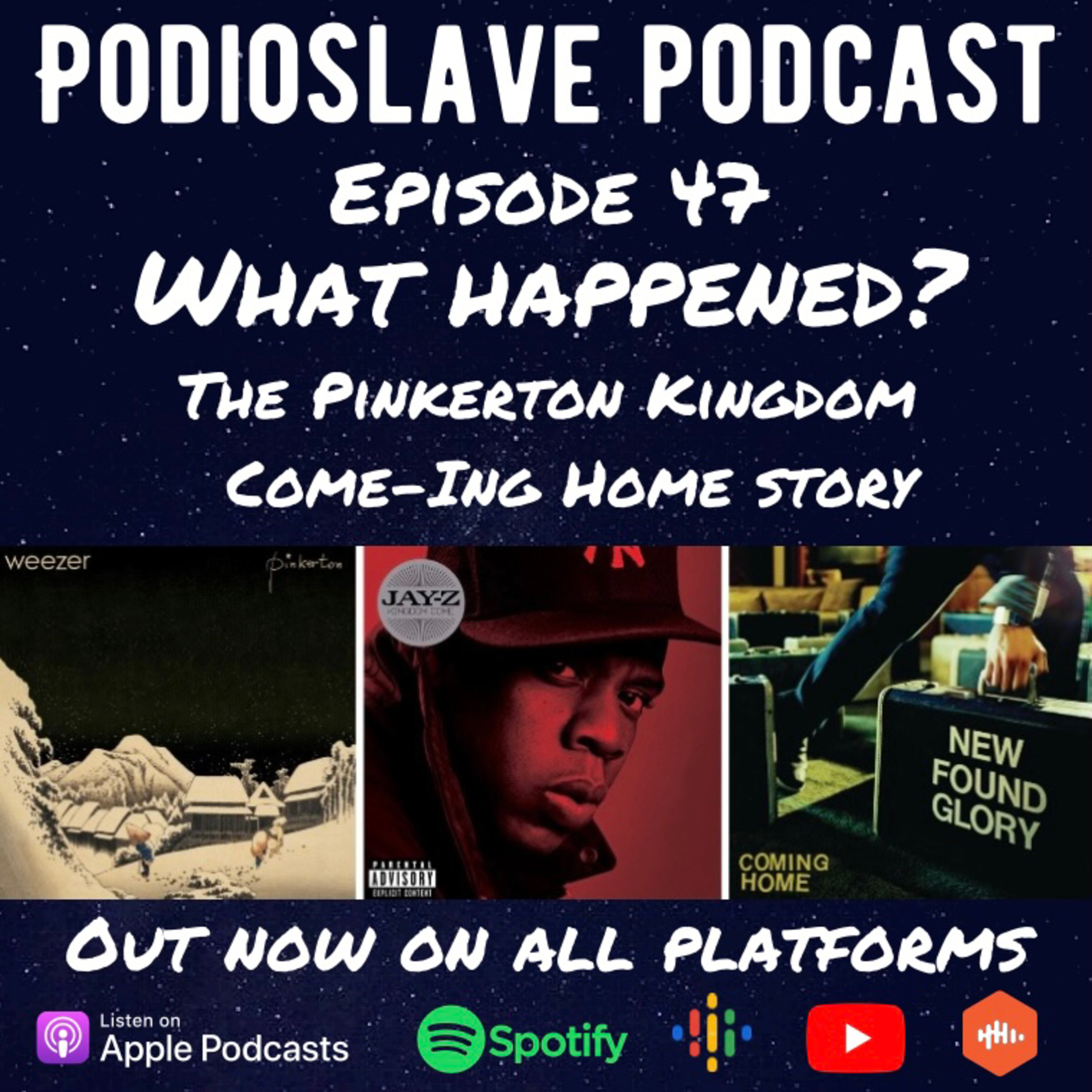 Episode 47: What Happened? The Pinkerton Kingdom Come-ing Home Story episode artwork