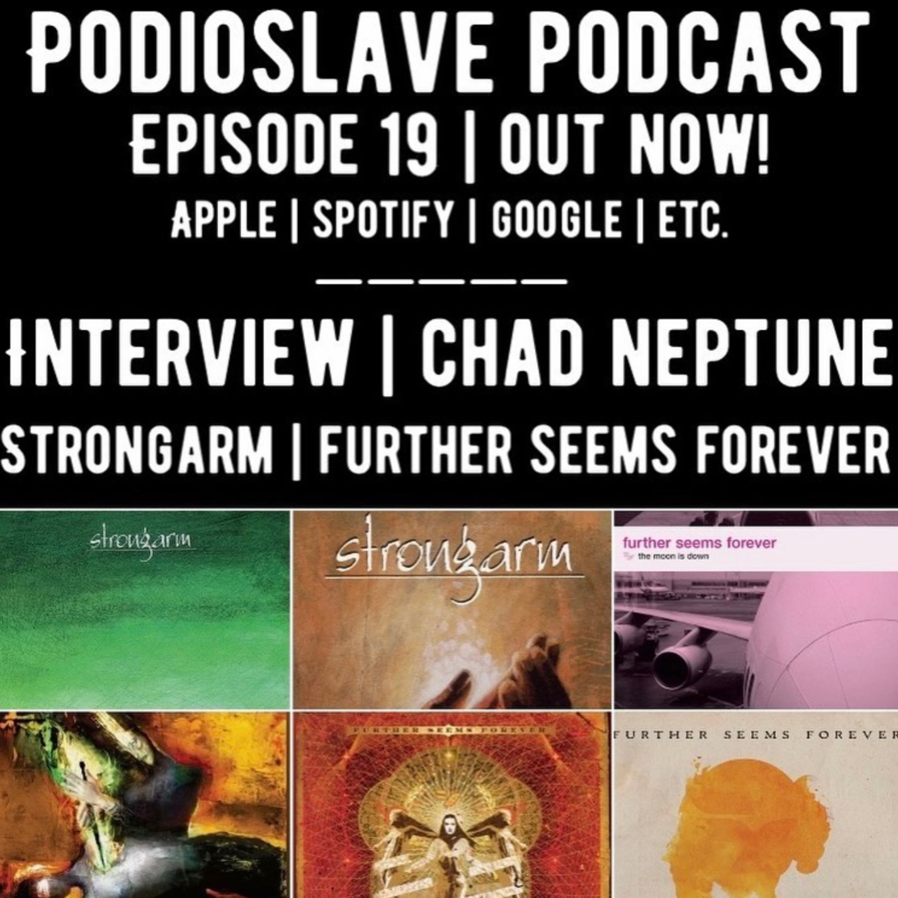 Episode 19: Interview with Chad Neptune of Further Seems Forever and Strongarm - Bassist and founding member episode artwork