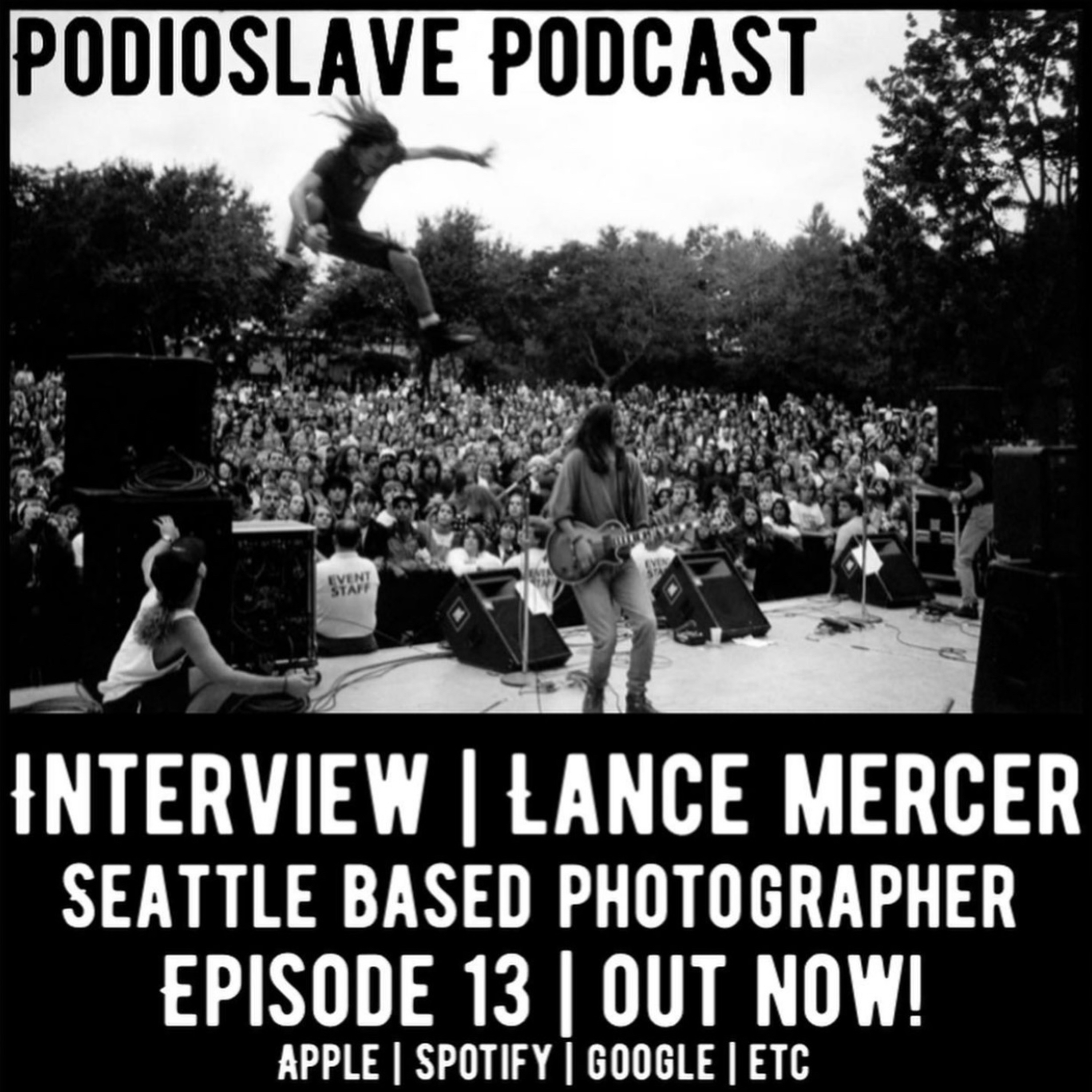 Episode 13: Interview with Lance Mercer – Seattle area Photographer (Pearl Jam, Soundgarden, many more) episode artwork