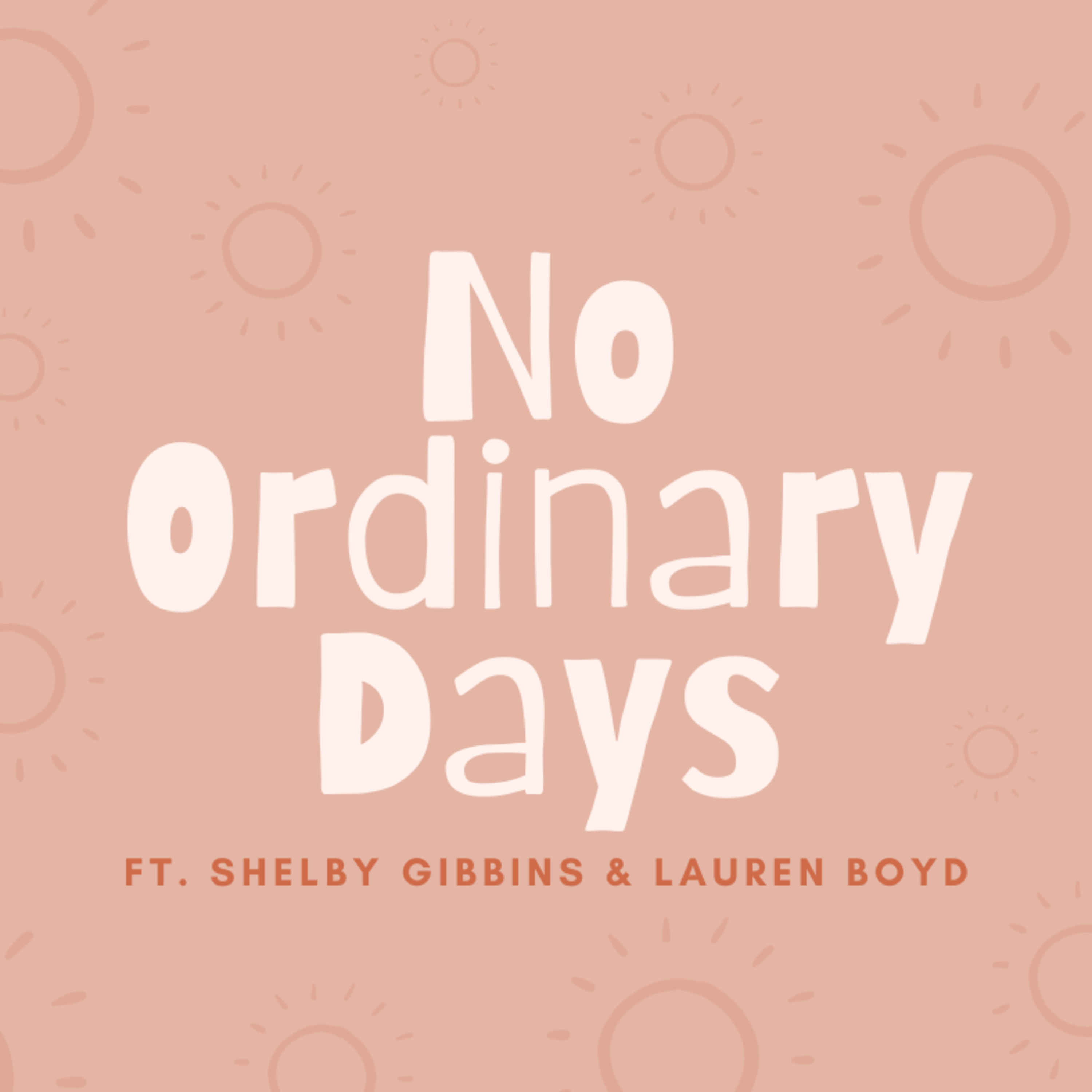 no ordinary days