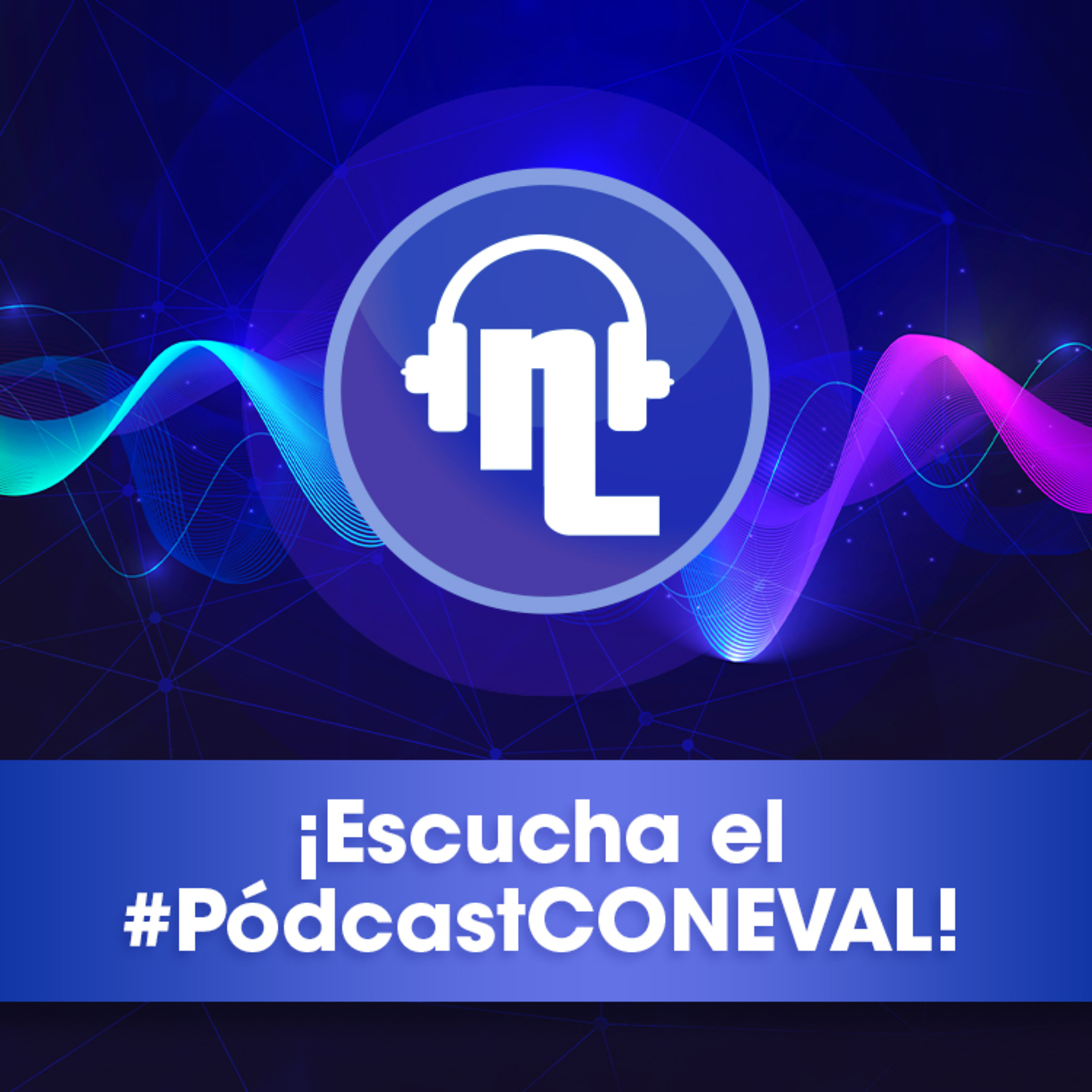 Pódcast CONEVAL