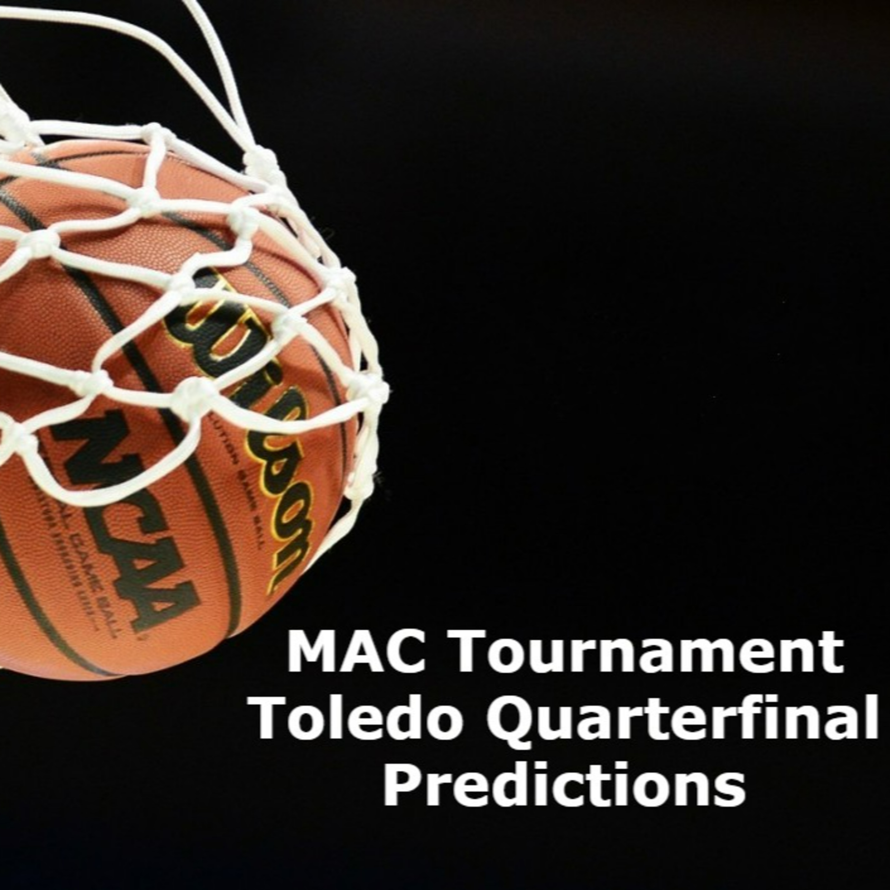 2023 MAC Quarterfinal Predictions episode artwork