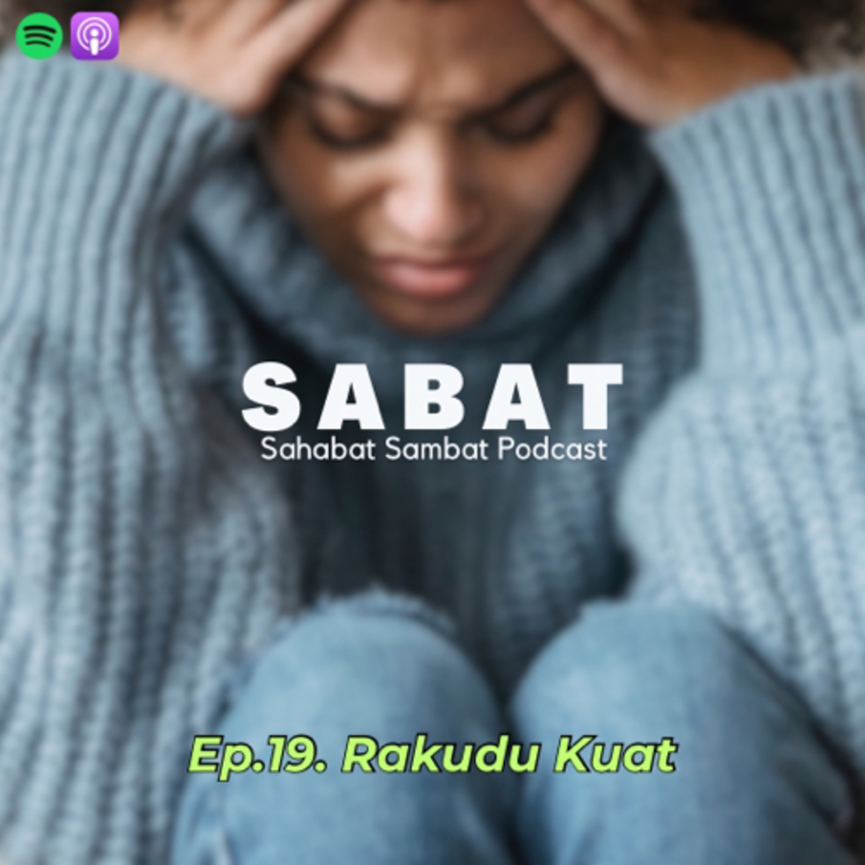 Ep.19 - Rakudu Kuat