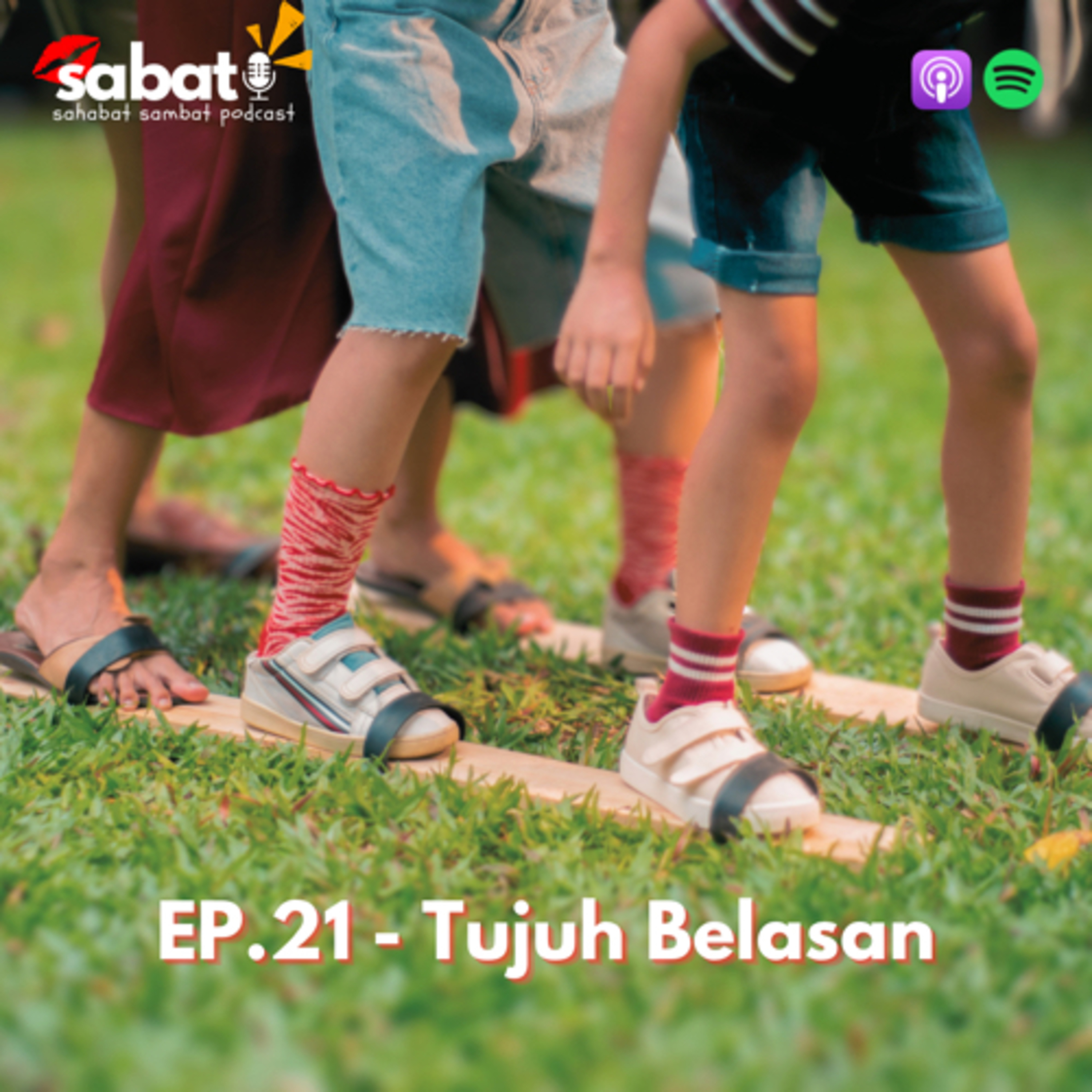 Ep.21 - Tujuh Belasan