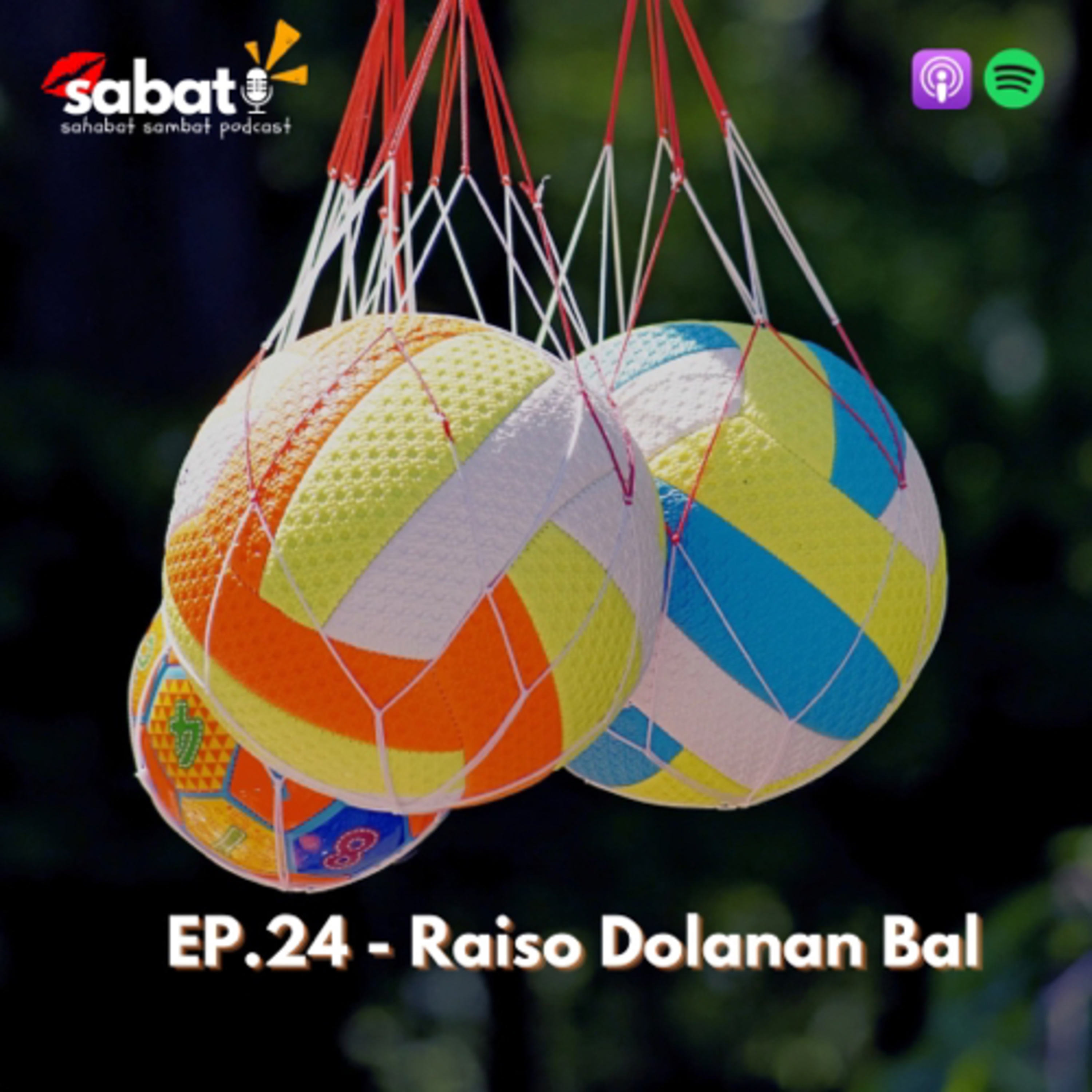 Ep.24 - Raiso Dolanan Bal