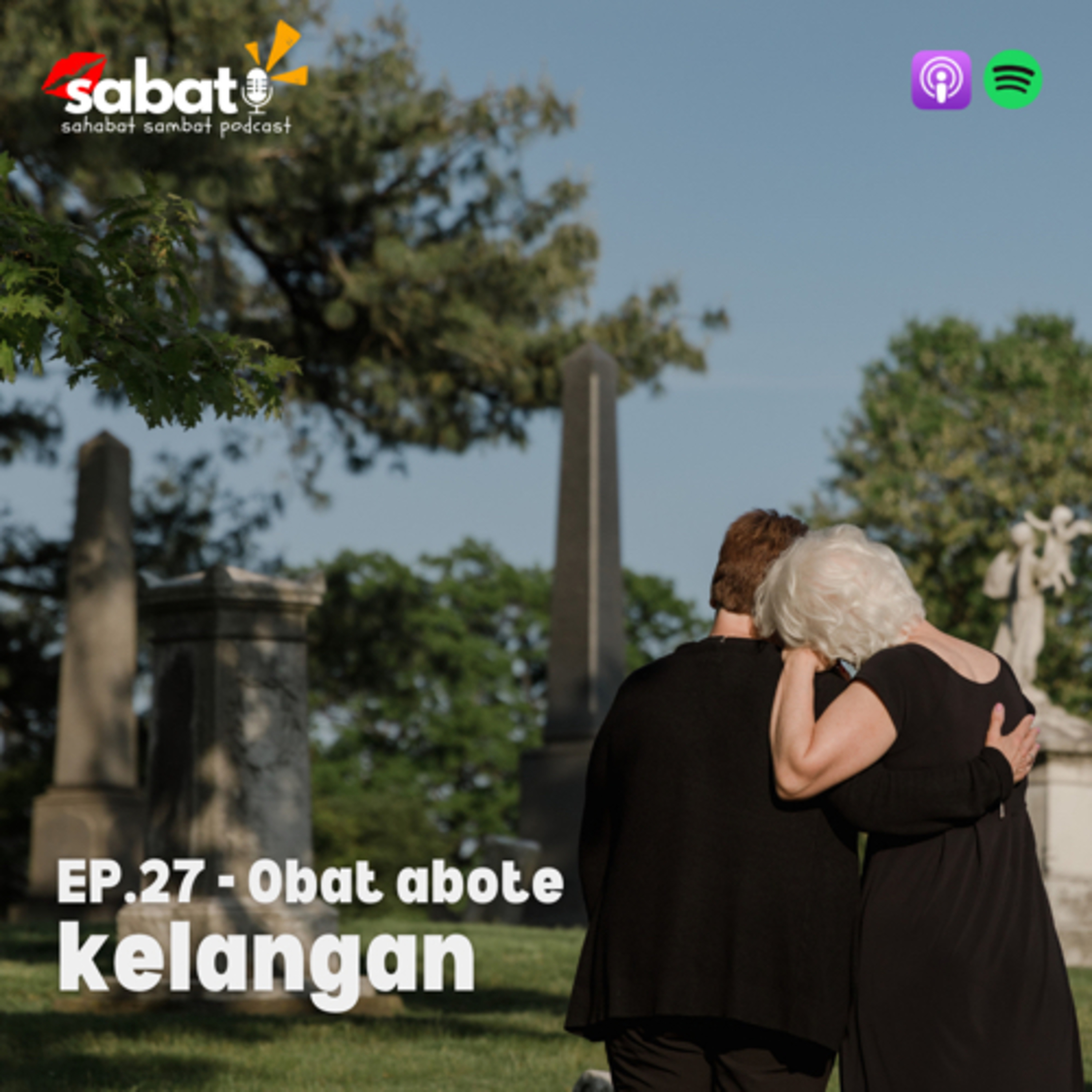 Ep.27 - Obat Abot e Kelangan