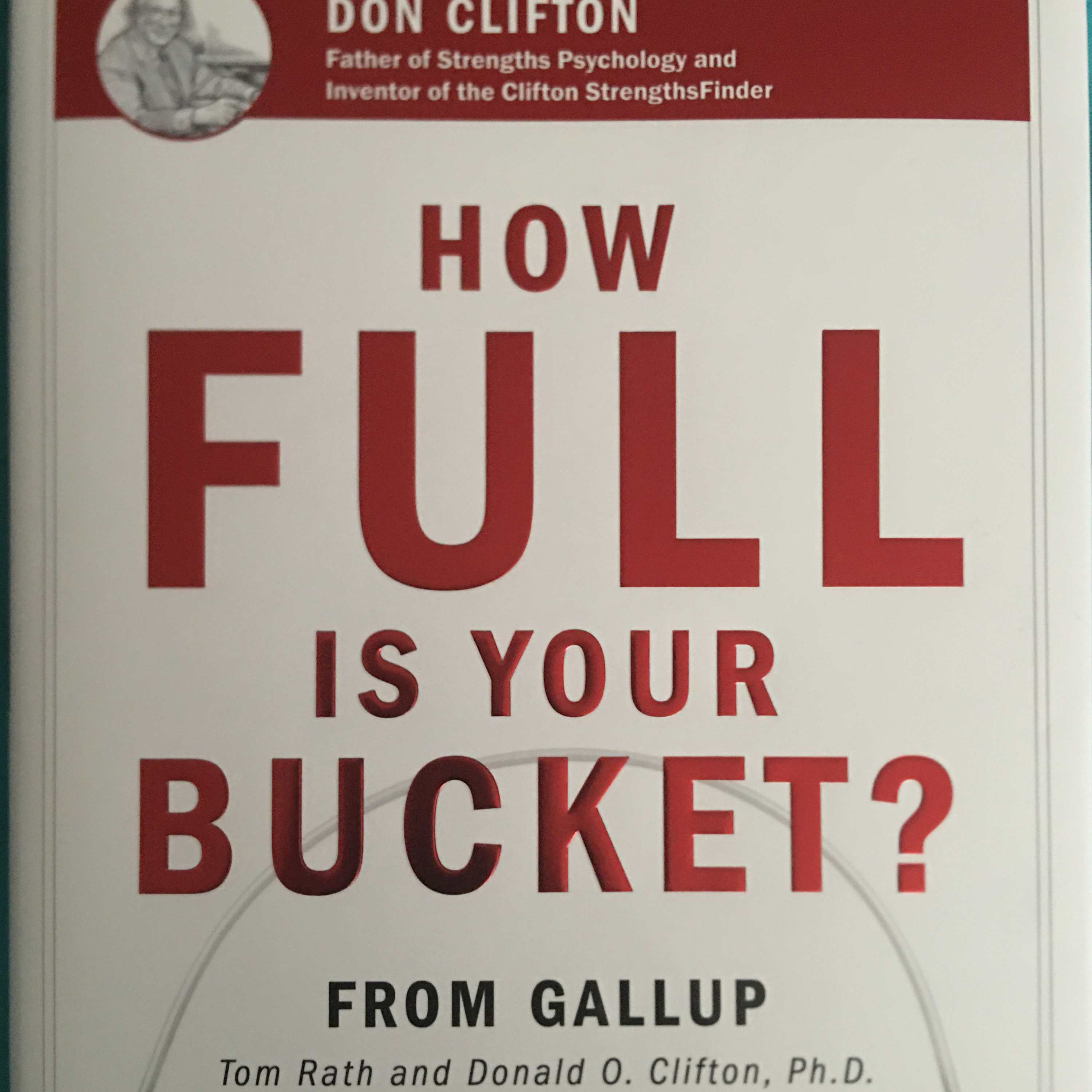 (Book Review) How FULL Is Your BUCKET by: Tom Rath & Donald O. Clifton!